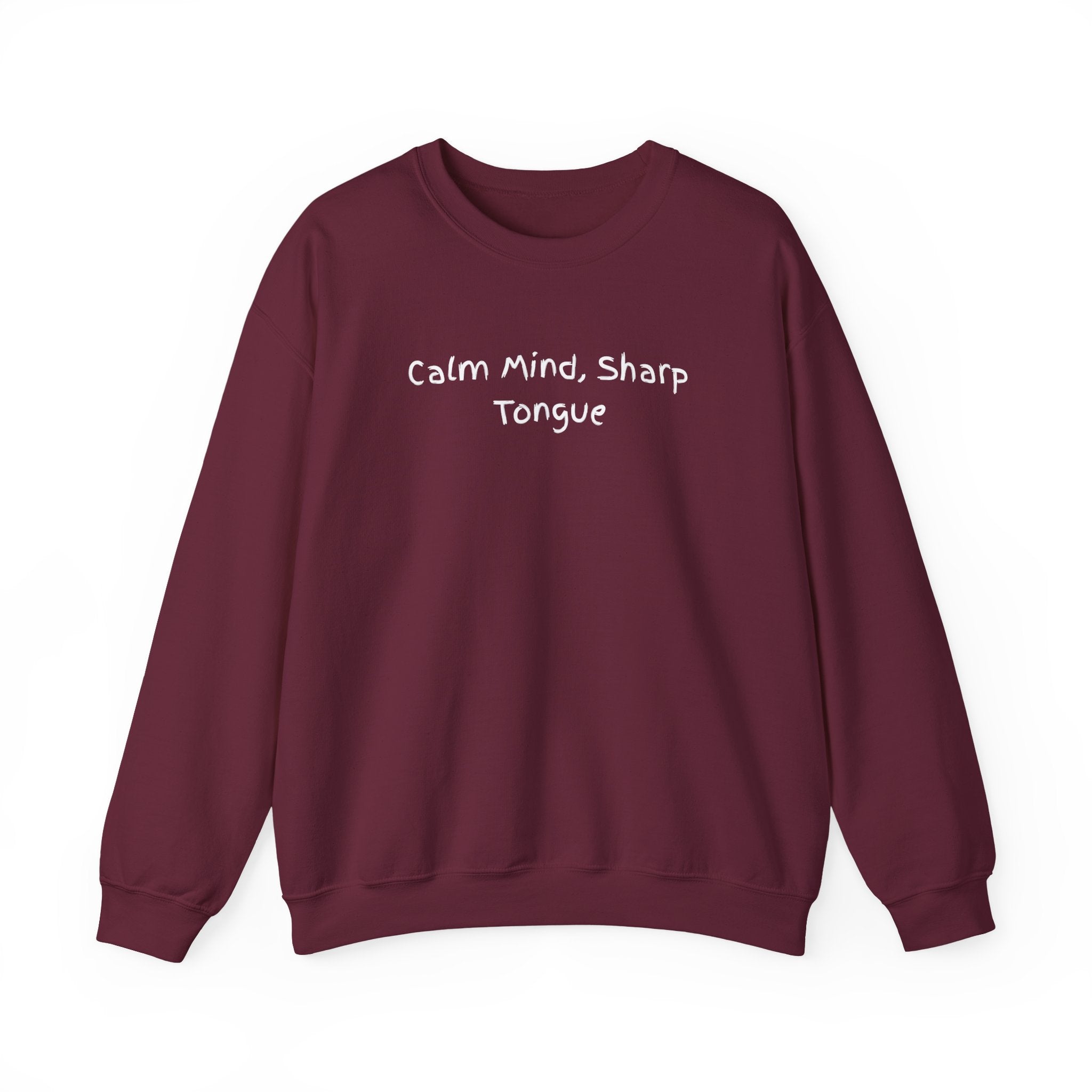 Calm Mind, Sharp Tongue Crewneck Sweatshirt