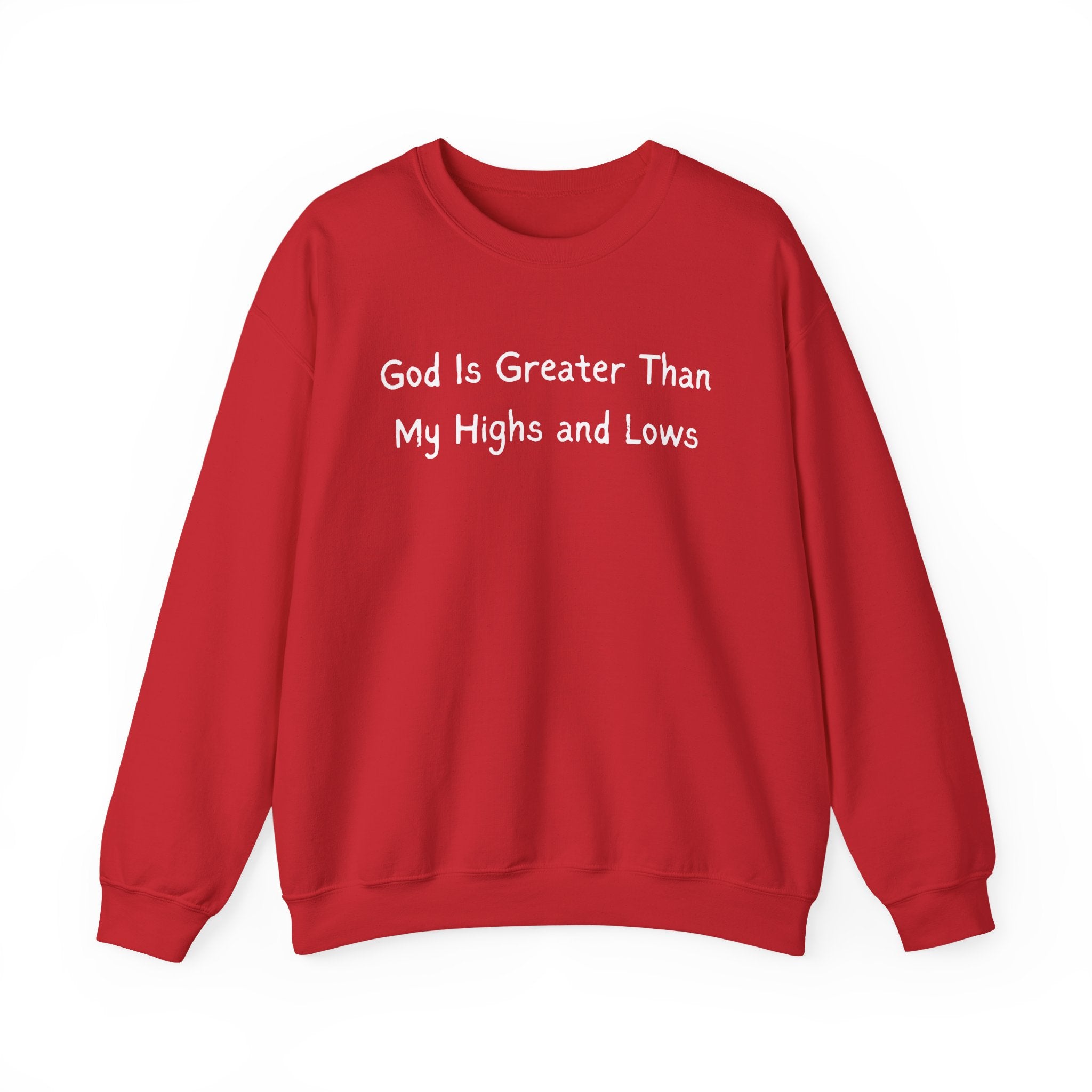 Christian Sweatshirt "God Is Greater Than My Highs and Lows" – Inspirational Crewneck