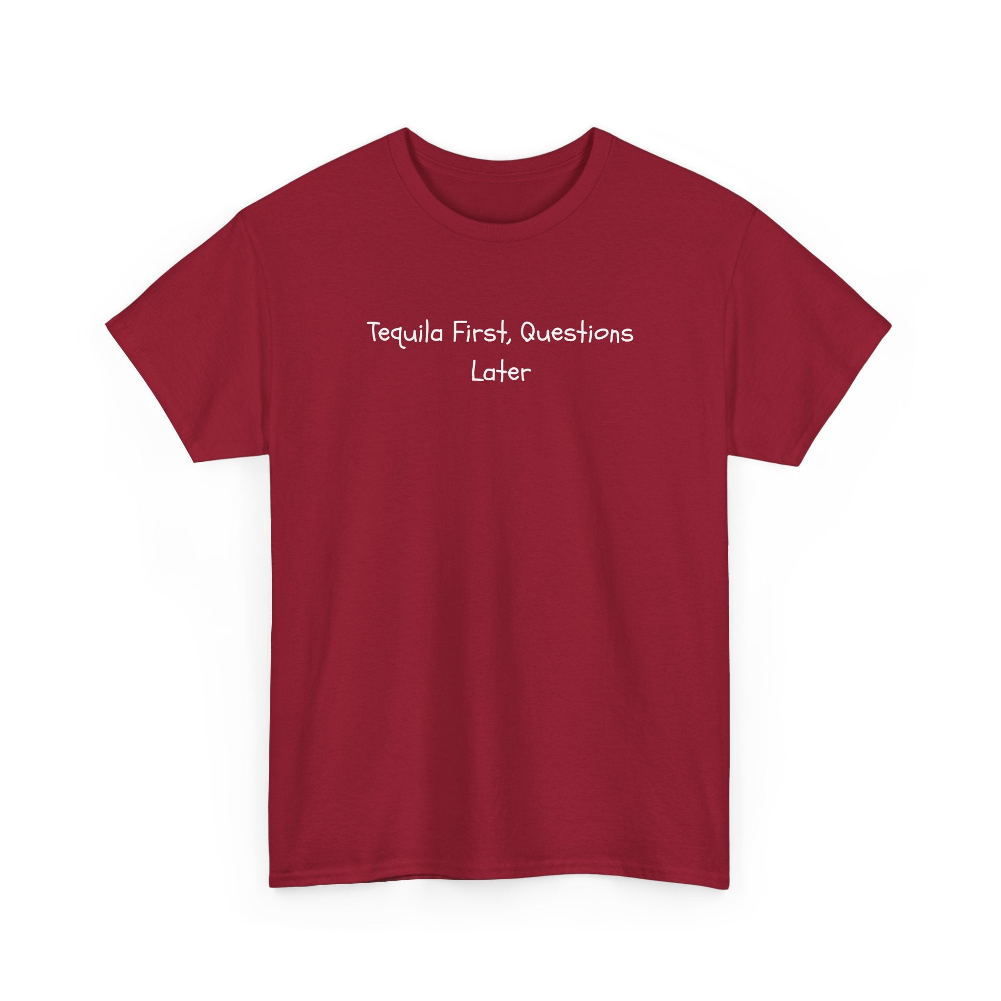 Tequila First Questions Later Tee