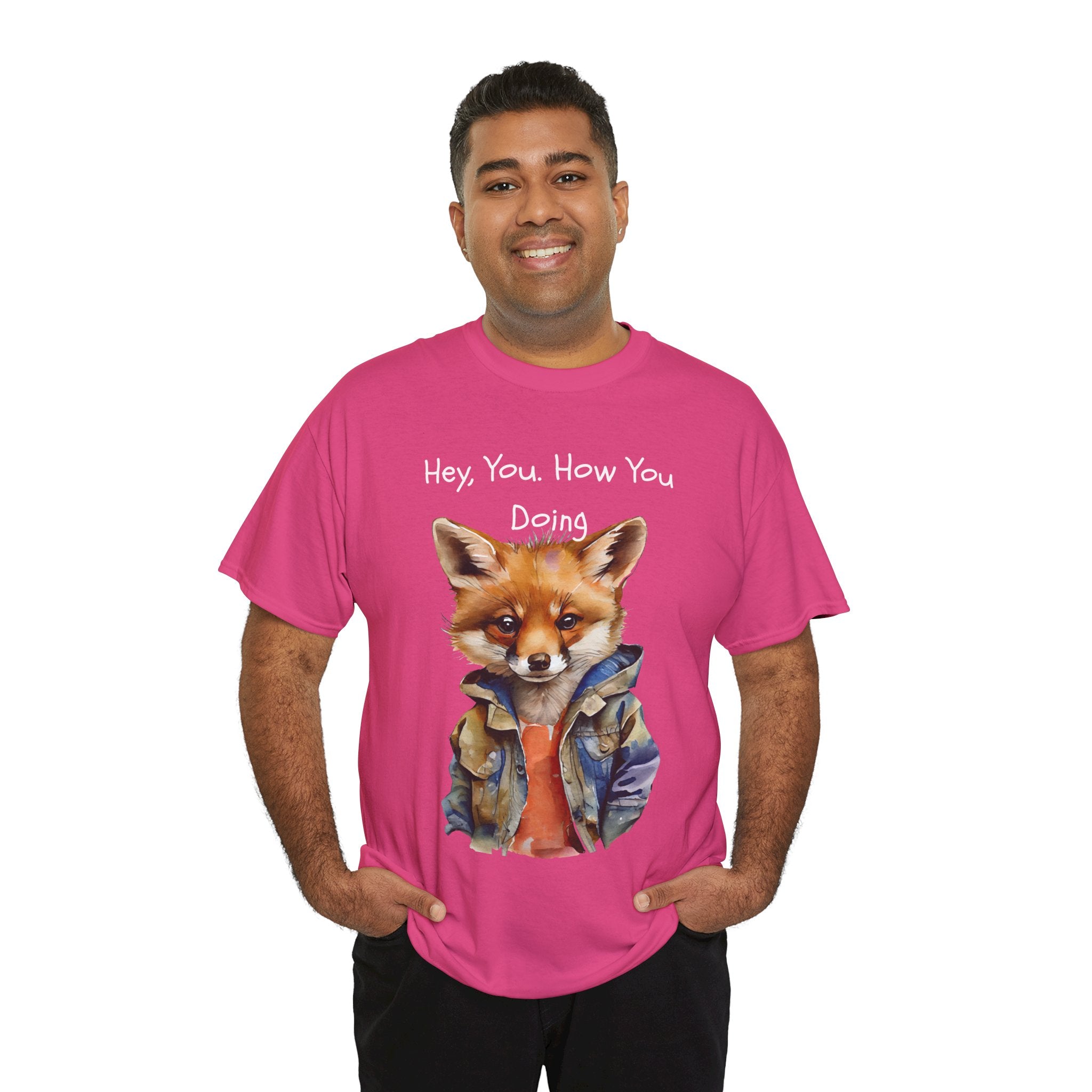 Hey, You How You Doing Fox T-Shirt