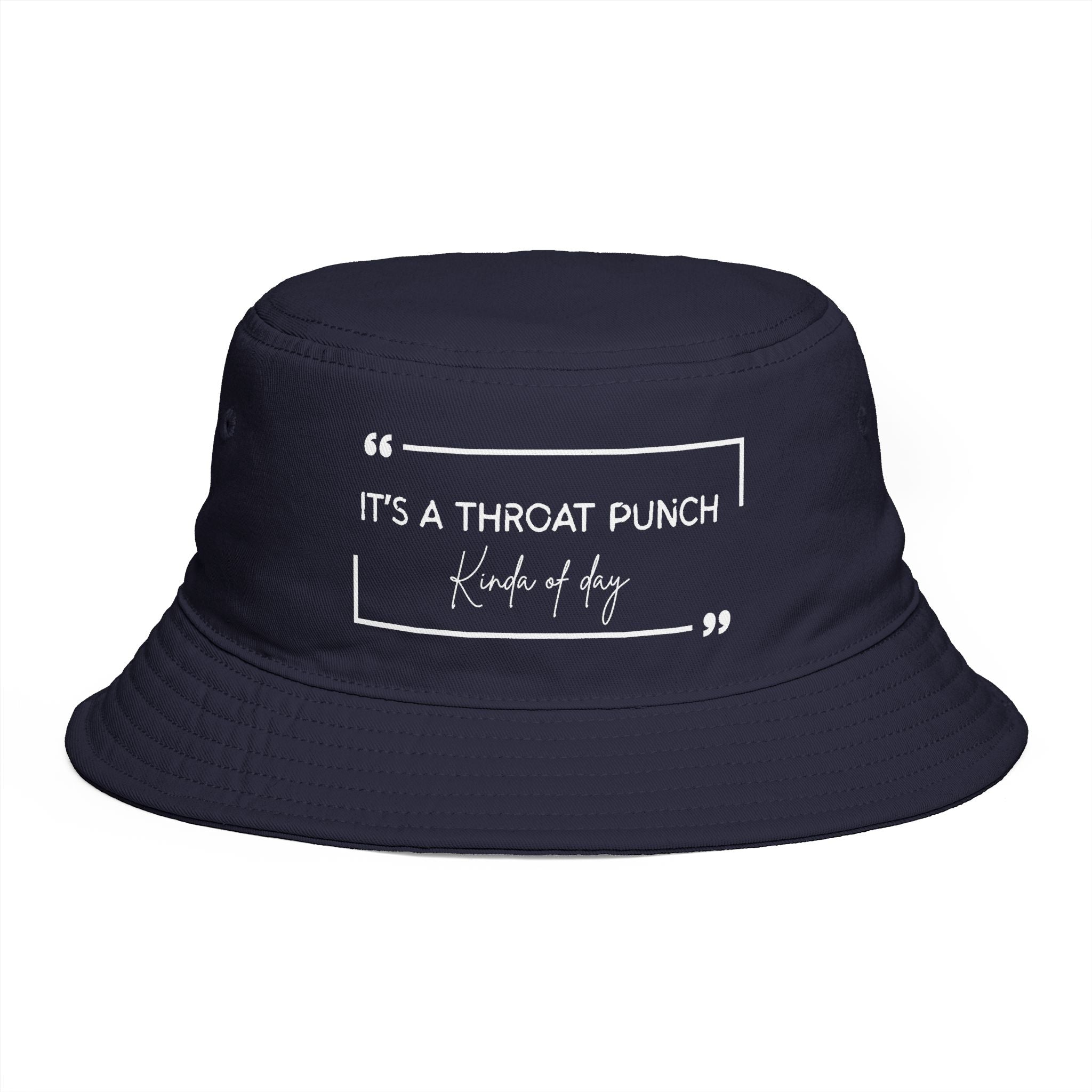 Bucket Hat - "It's a Throat Punch Kinda Day" Graphic