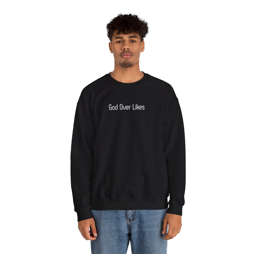 God Over Likes Sweatshirt — Christian Faith Crewneck