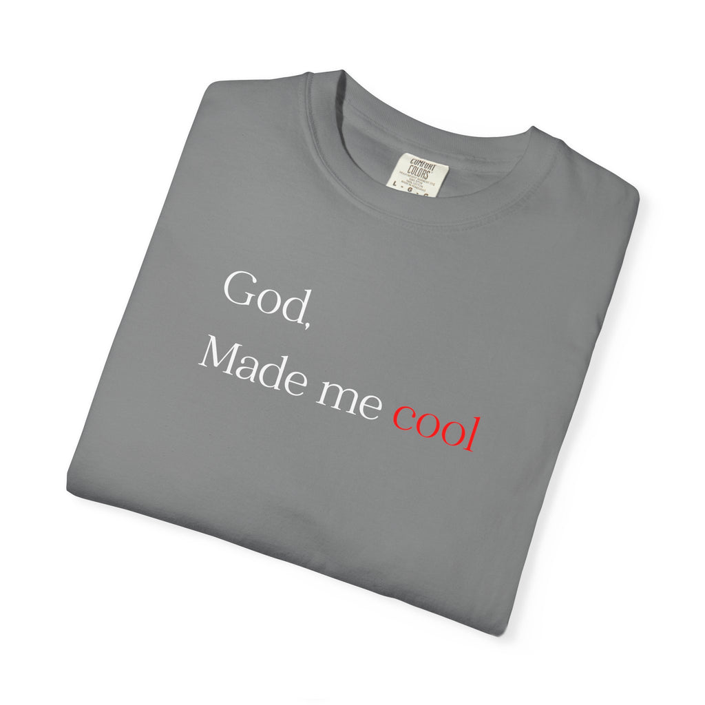 God Made Me Cool T-Shirt — Christian Inspirational Tee