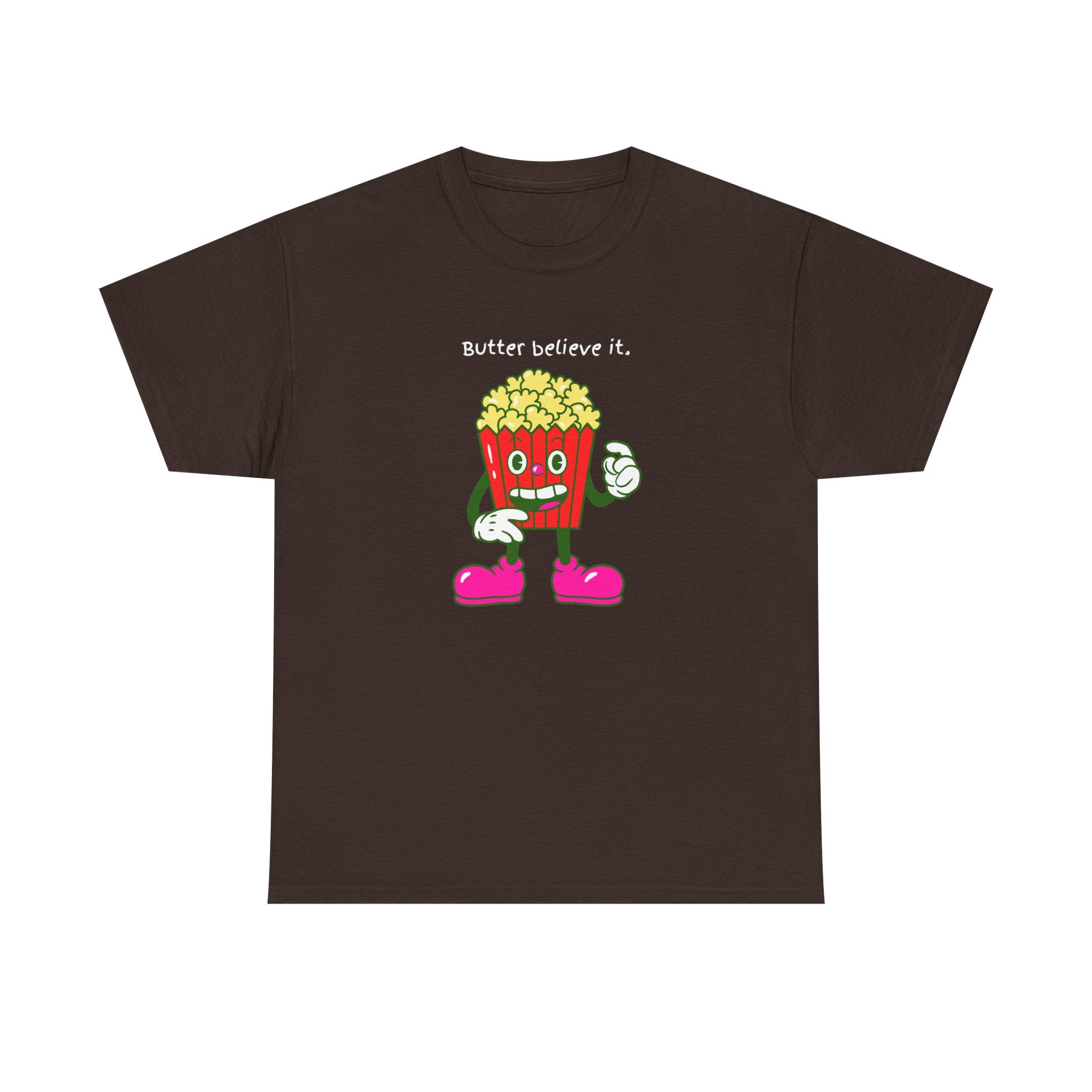 Butter Believe It Popcorn Tee — Cute Retro Snack Cartoon T-Shirt