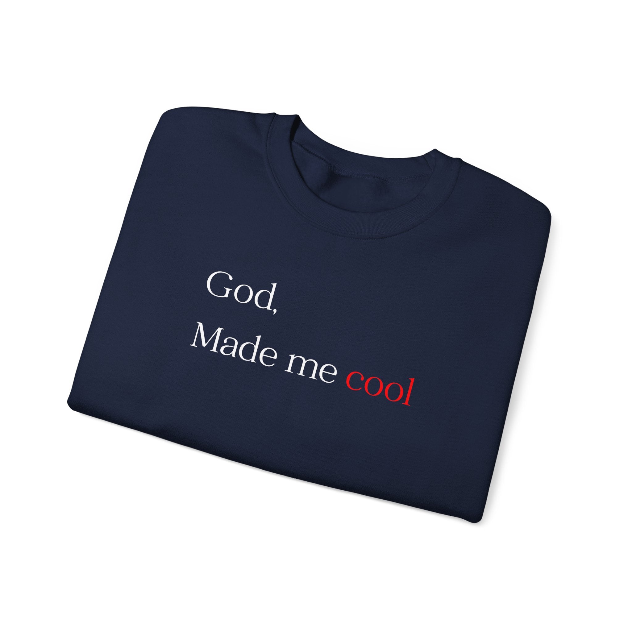 Sweatshirt — "God. Made Me Cool" Minimal Faith Crewneck