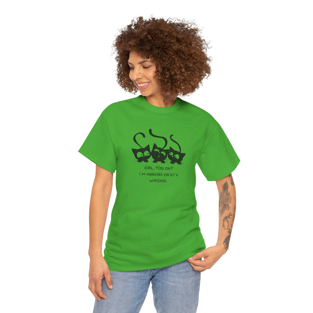 Cat Trio T‑Shirt – “Girl, You OK? I’m Hanging On By A Whisper” Cute Cat Graphic Tee