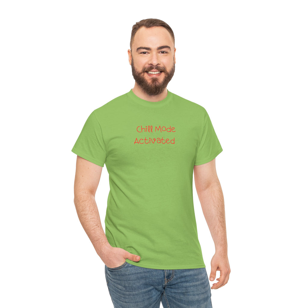 Chill Mode Activated T-Shirt