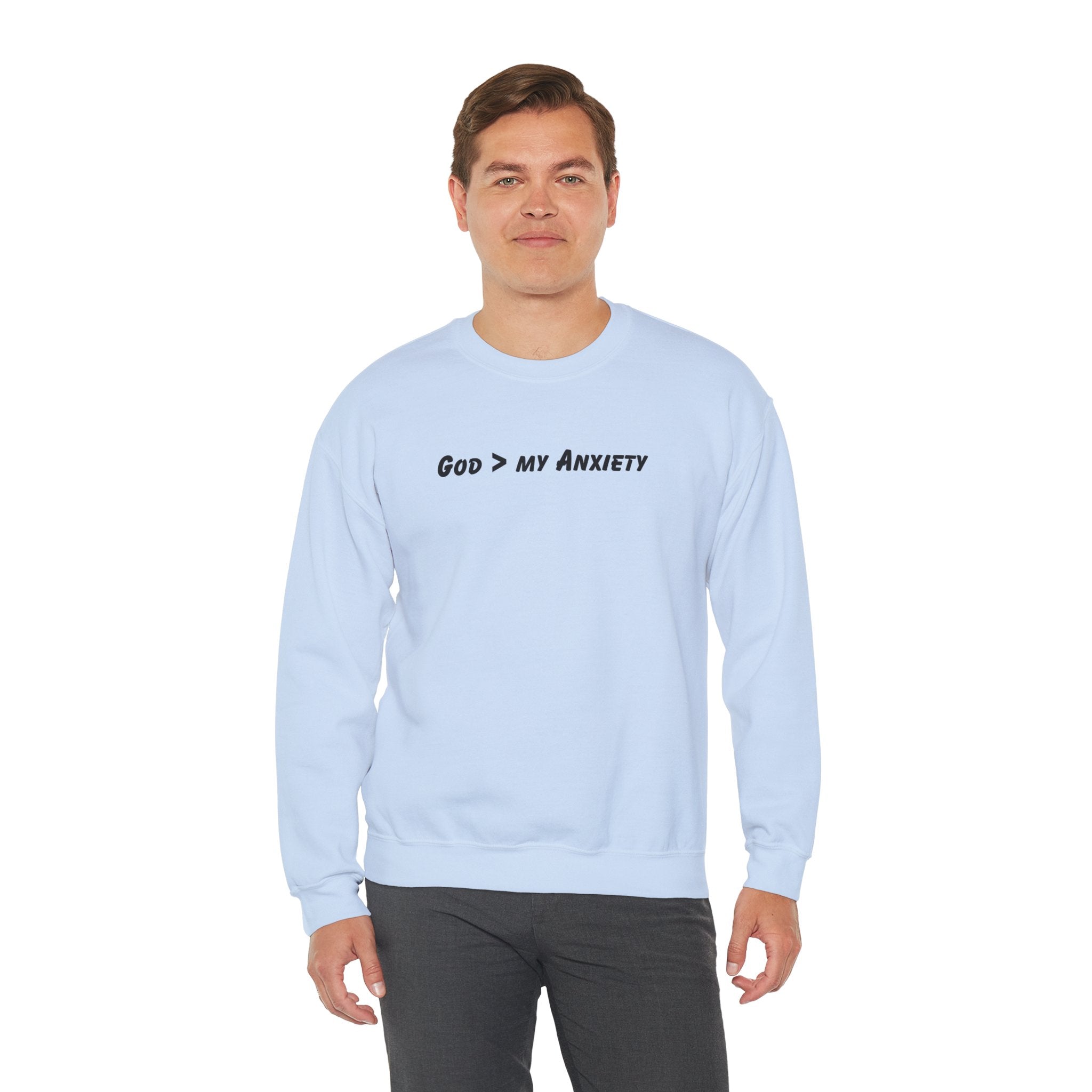 God > My Anxiety Crewneck Sweatshirt
