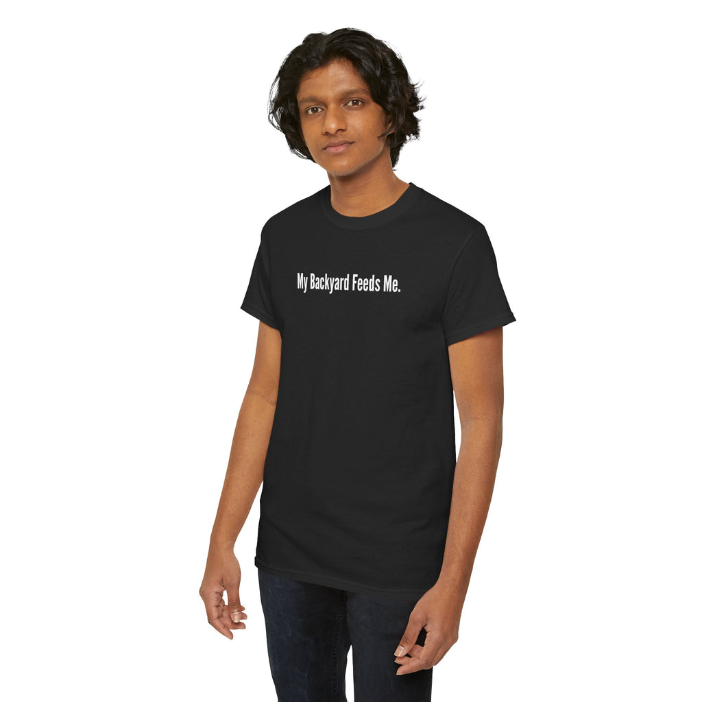 Backyard Feeds Me T-Shirt — Gardening & Homesteading Tee