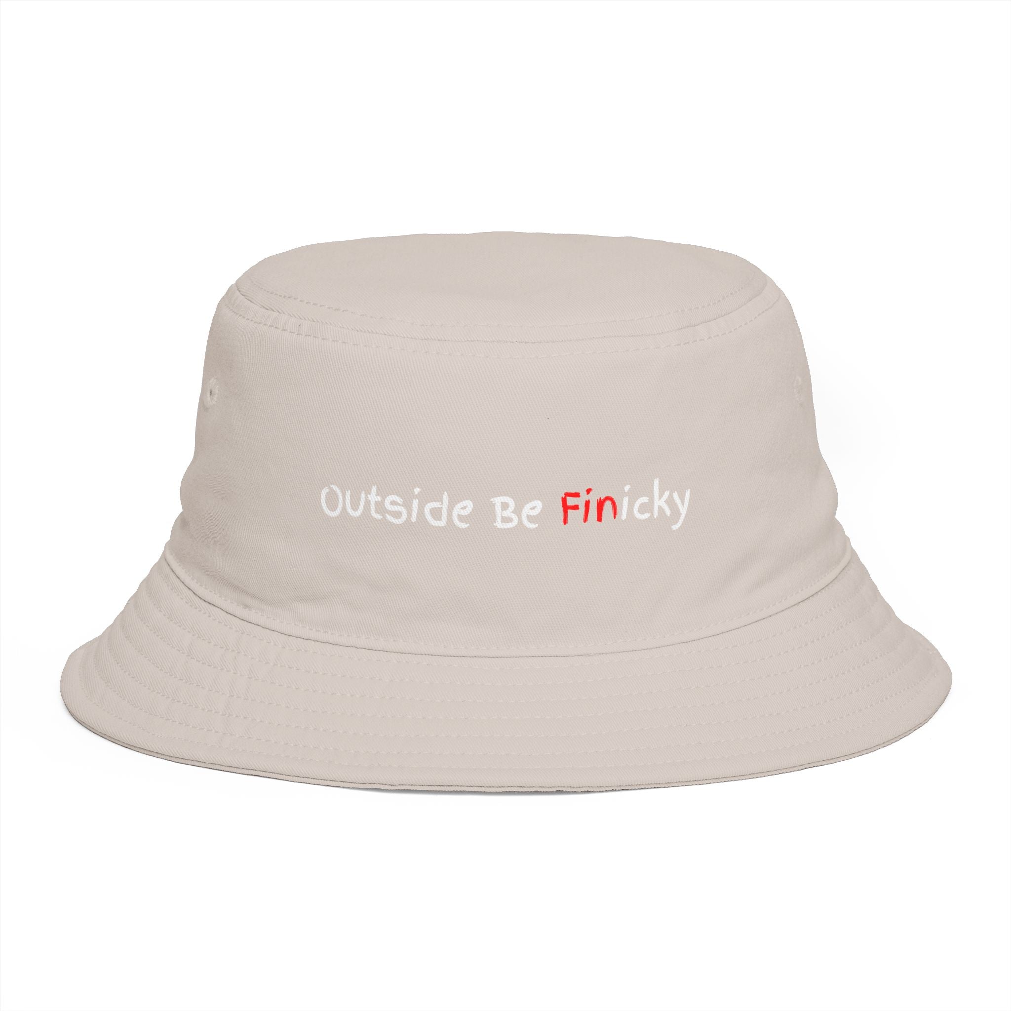 Bucket Hat — 'Outside Be Finicky' Embroidered Outdoor Statement Hat