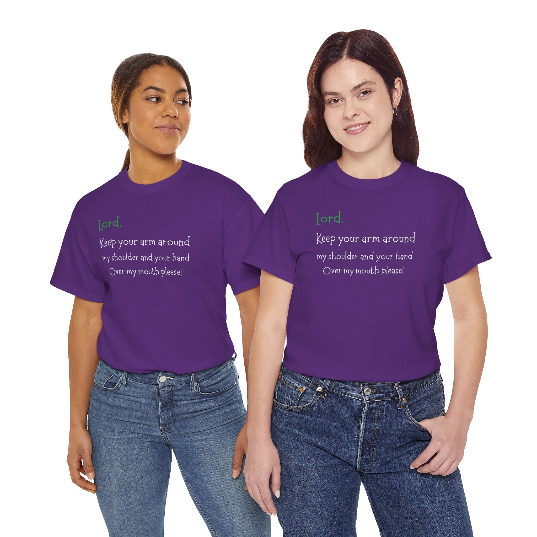 Christian Humor T‑Shirt “Lord Keep Your Arm Around My Shoulder”