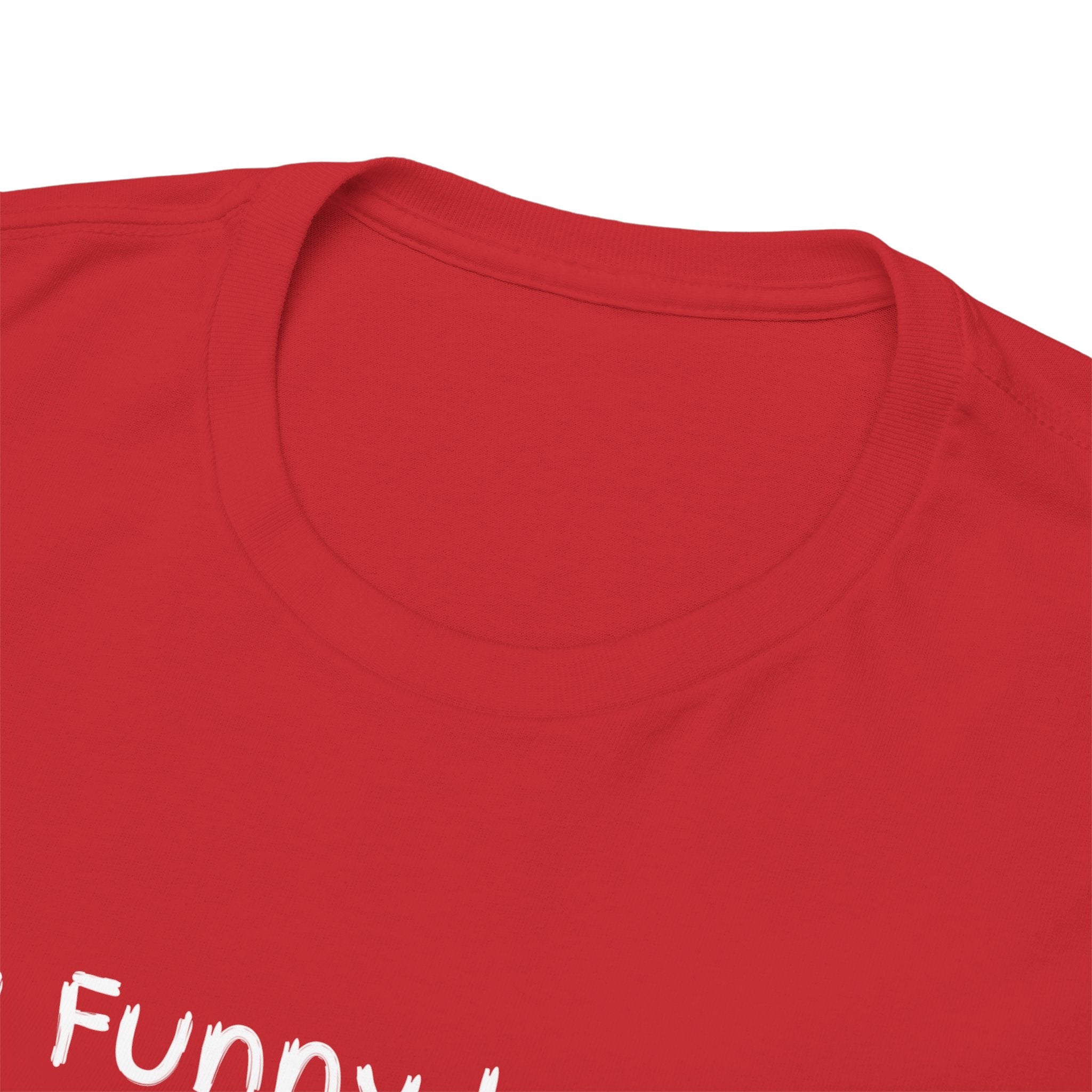 You Funny Looking Tee — Funny Graphic Black T-Shirt