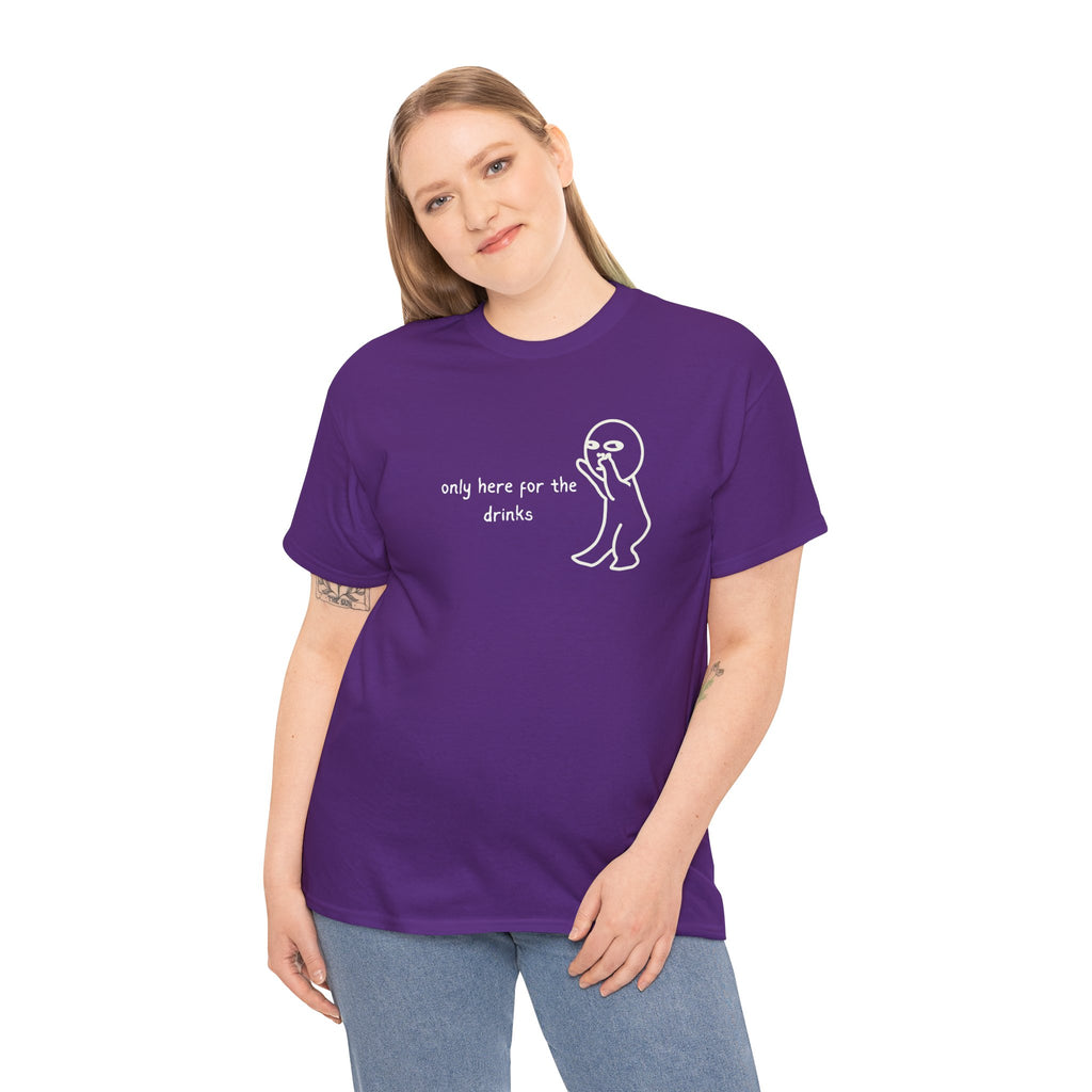 “Only Here for the Drinks” T‑Shirt — Funny Party Graphic Tee