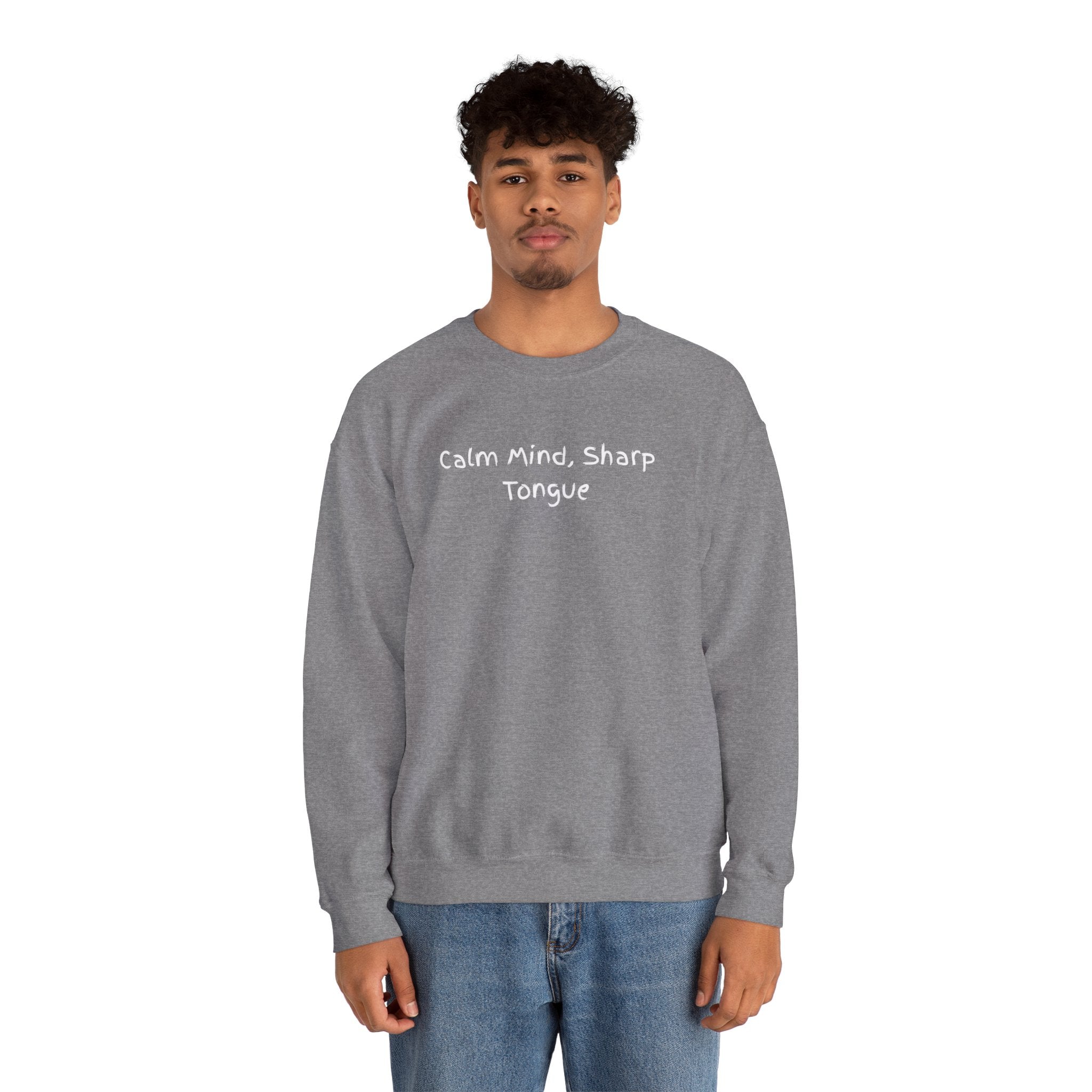 Calm Mind, Sharp Tongue Crewneck Sweatshirt