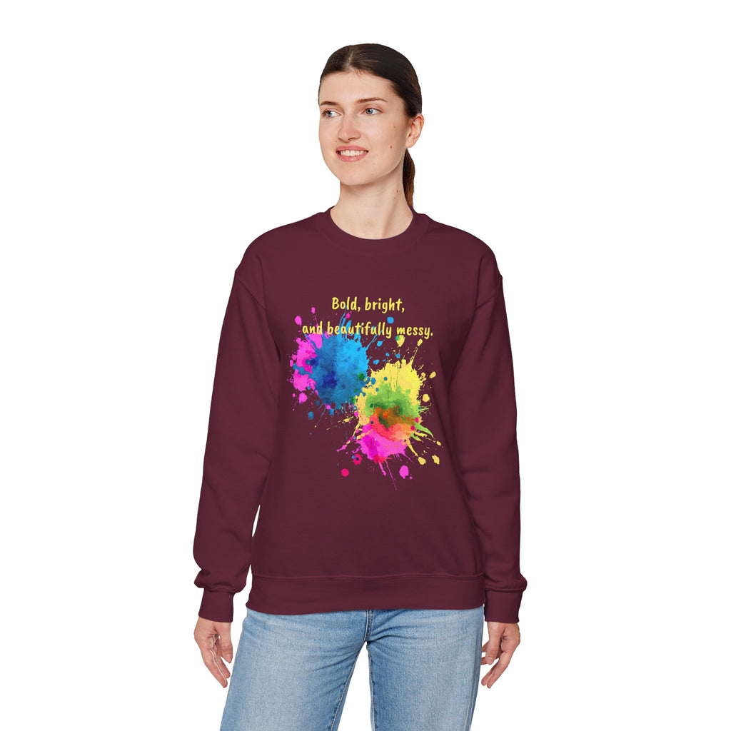 Crewneck Sweatshirt — "Bold, Bright, and Beautifully Messy" Color Splash