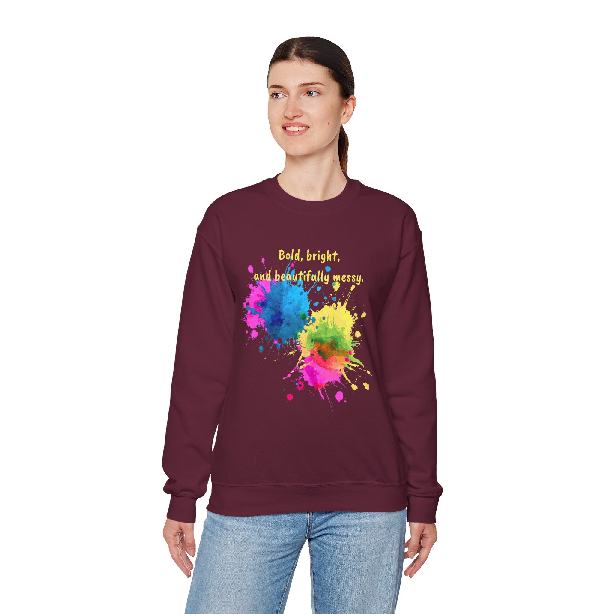 Crewneck Sweatshirt — "Bold, Bright, and Beautifully Messy" Color Splash
