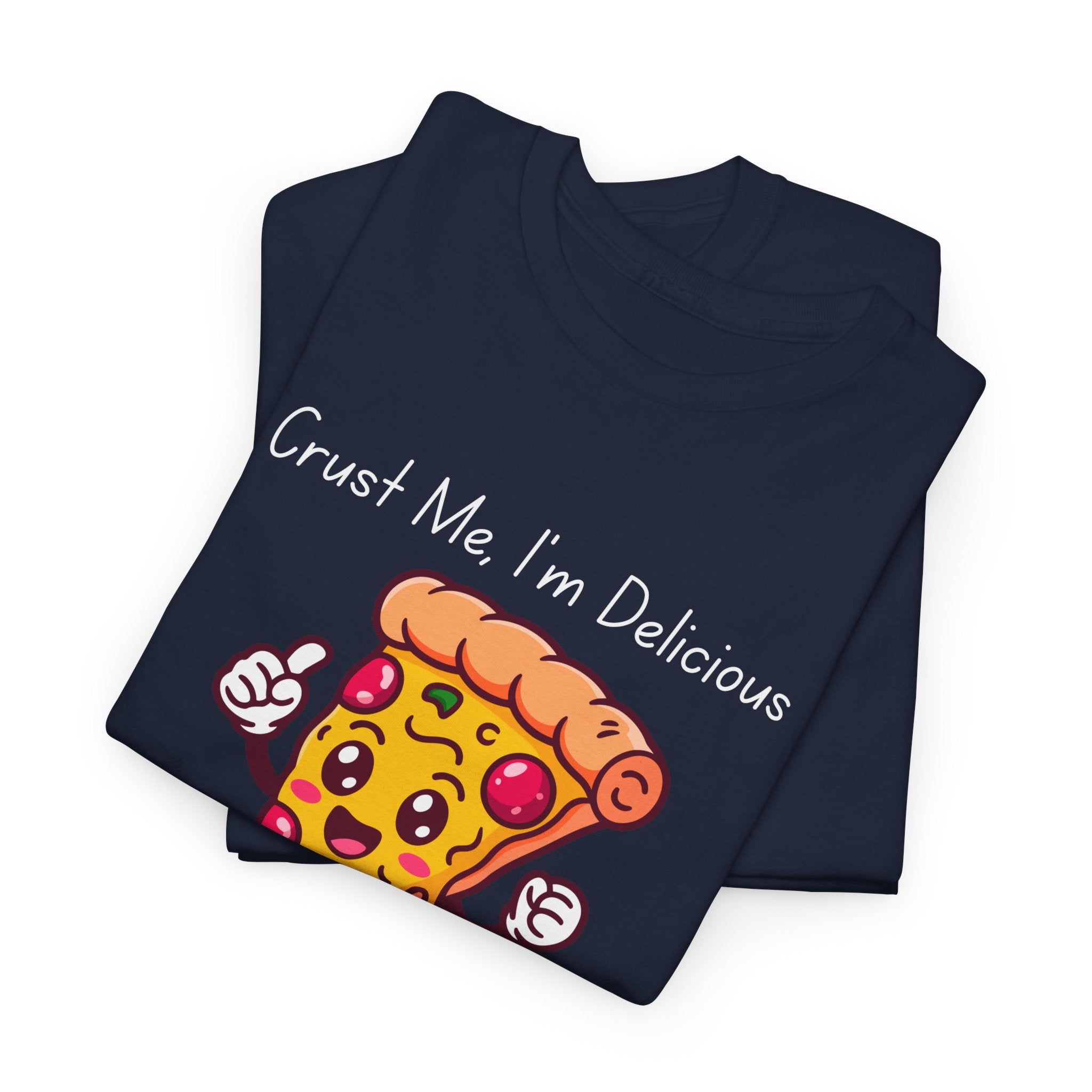 Pizza Slice Tee — "Crust Me, I'm Delicious" Funny Pizza Graphic Shirt