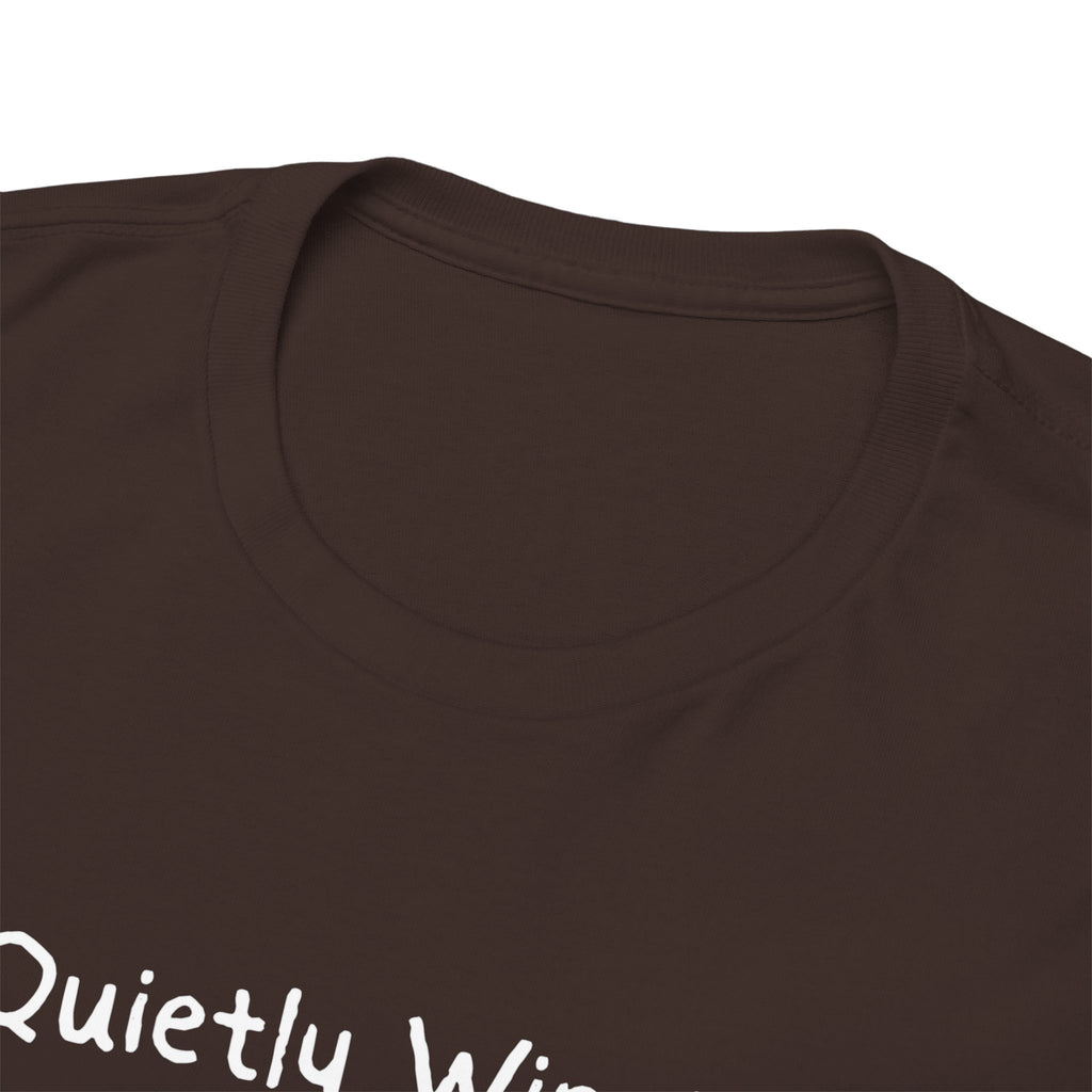 Quietly Winning T-Shirt — Minimalist Motivational Tee