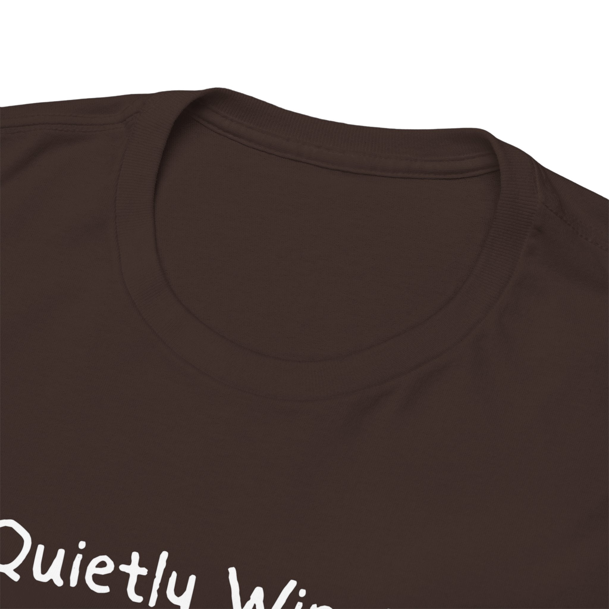Quietly Winning T-Shirt — Minimalist Motivational Tee