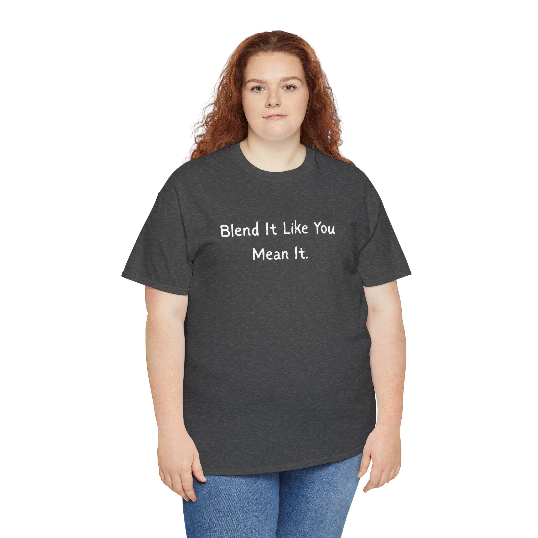 Blend It Like You Mean It Tee
