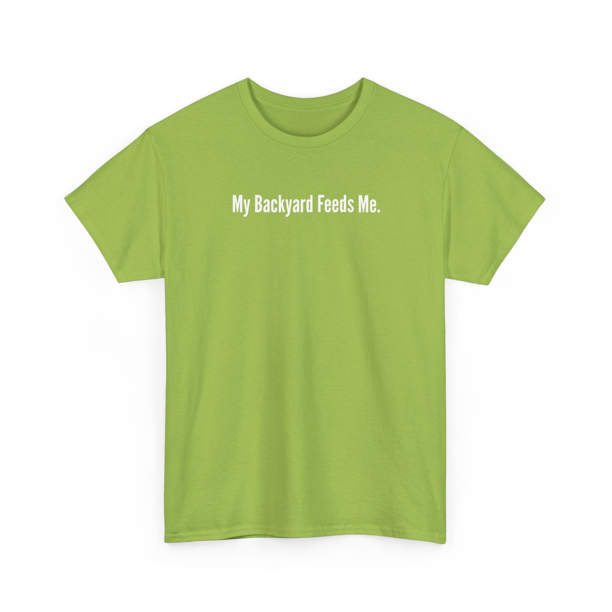 Backyard Feeds Me T-Shirt — Gardening & Homesteading Tee