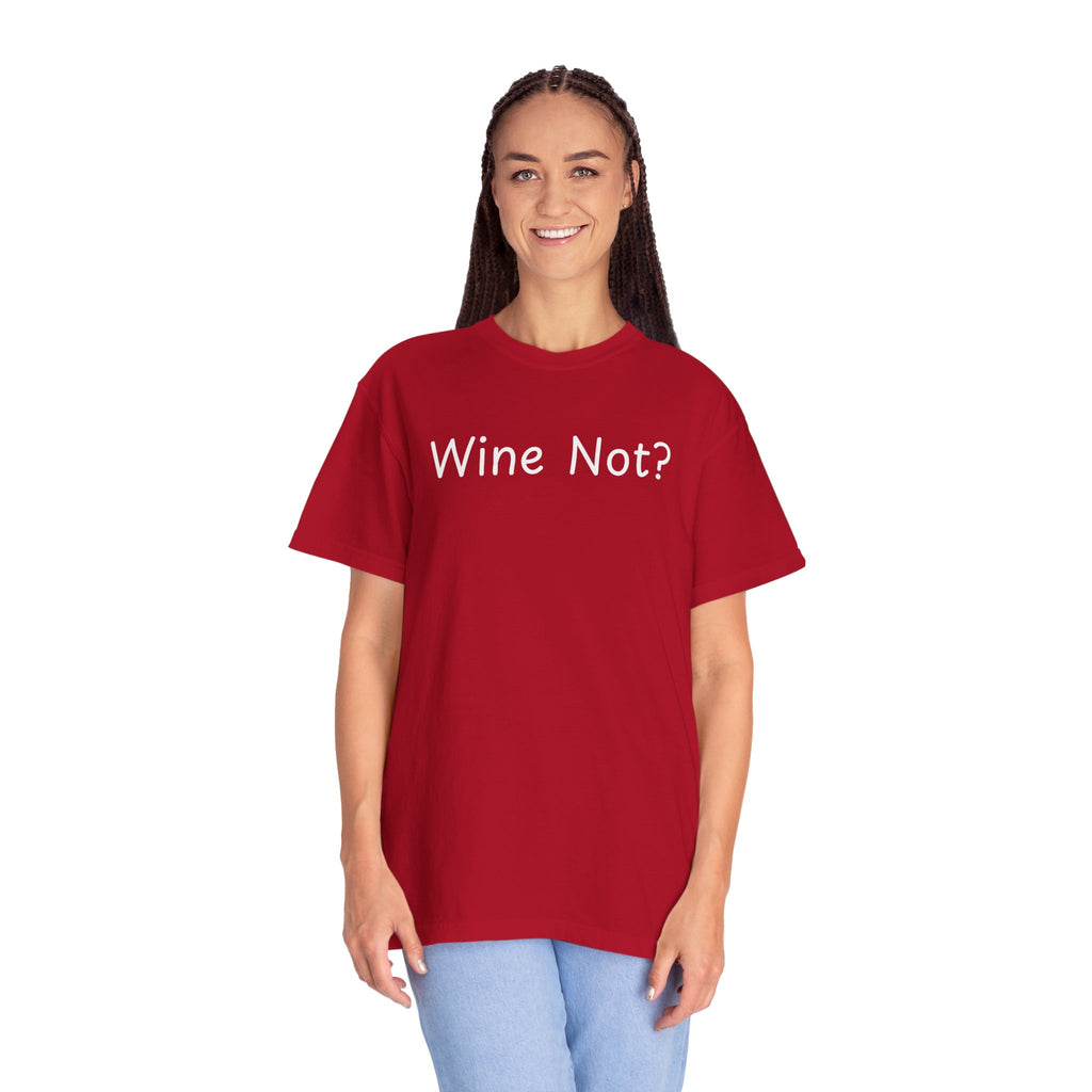 Comfort colors 1717 Template 1768690714646-Wine-Not-in-white-letters