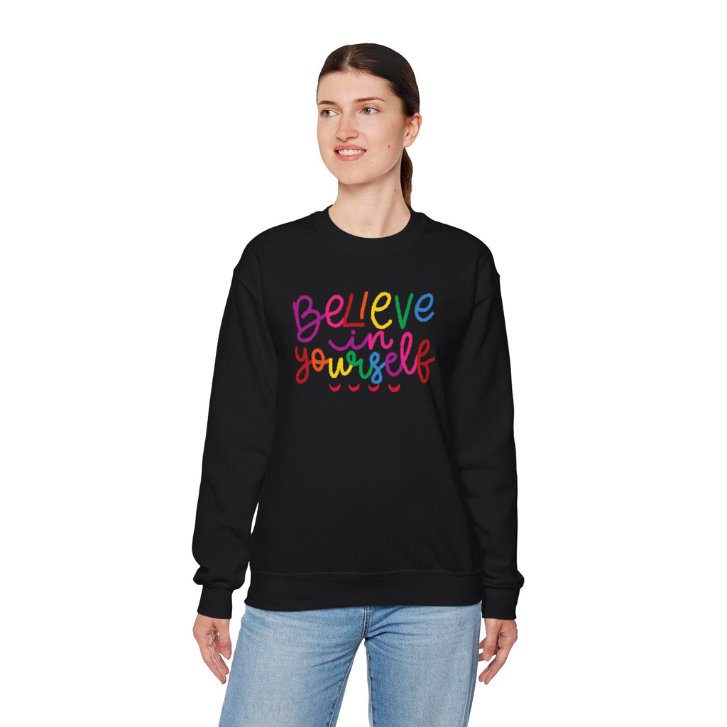 Believe in Yourself Crewneck Sweatshirt — Rainbow Inspirational Graphic