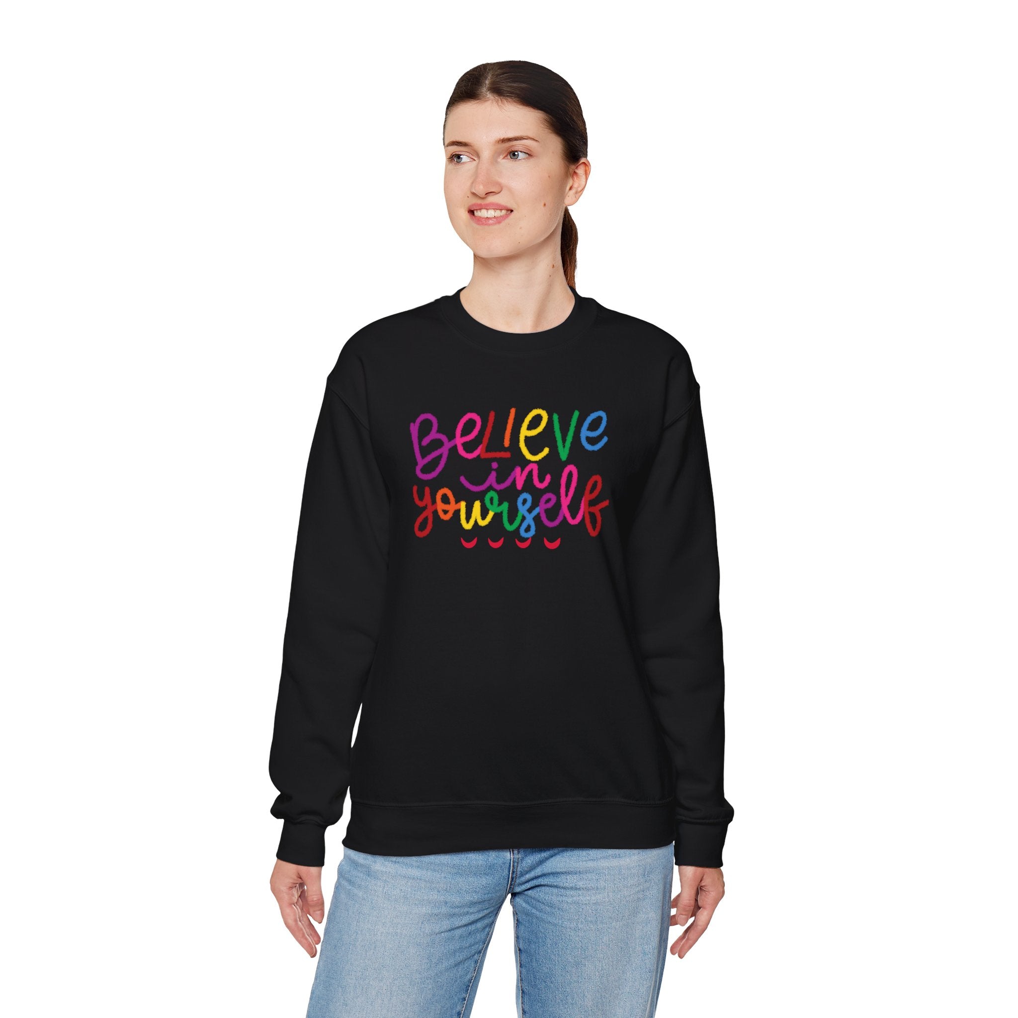Believe in Yourself Crewneck Sweatshirt — Rainbow Inspirational Graphic