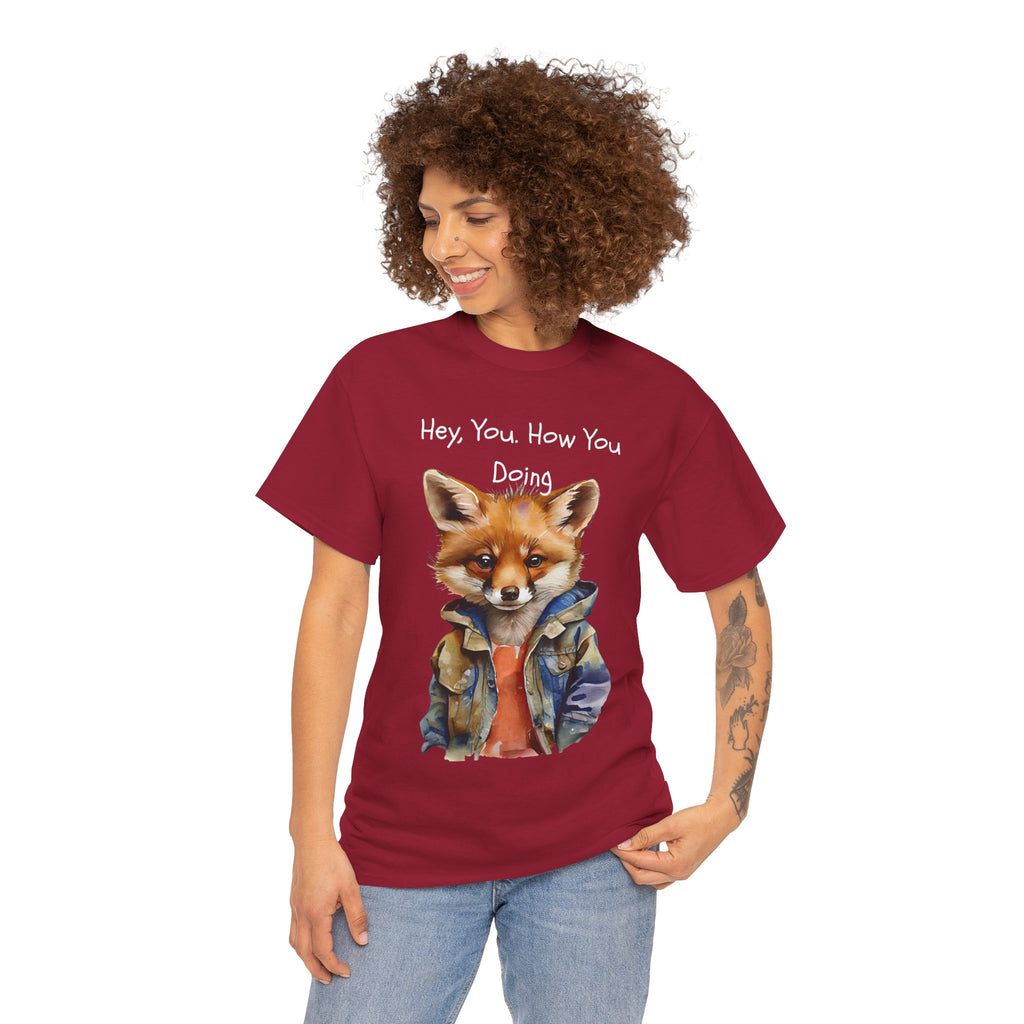 Hey, You How You Doing Fox T-Shirt