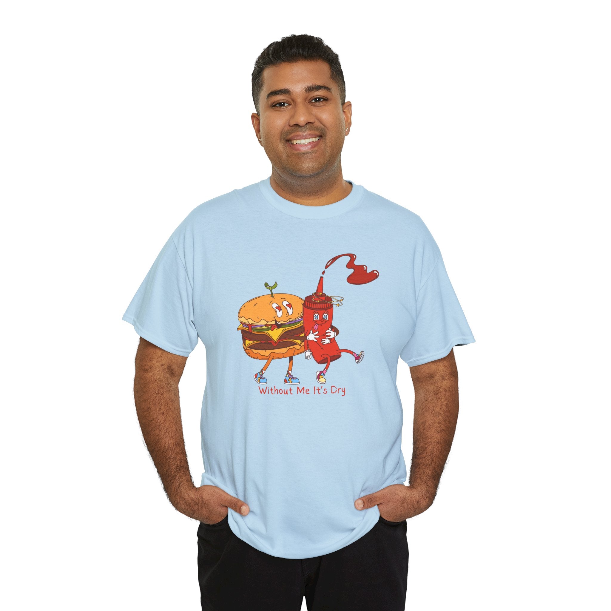Ketchup & Burger Besties Tee — "Without Me, He’s Dry" Funny Food Couple T-Shirt