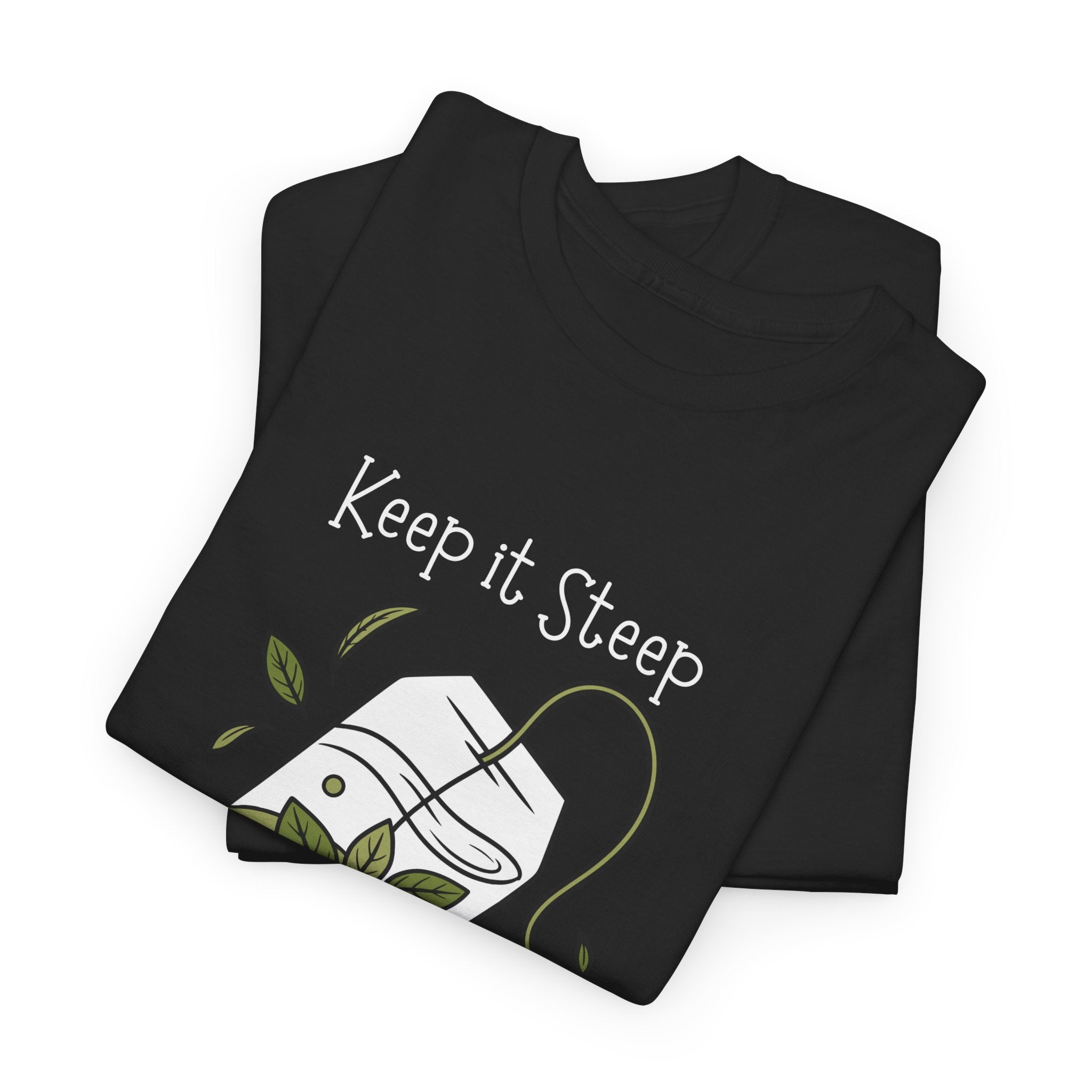Keep It Steep Tea T-Shirt — Cute Tea Bag Graphic Tee for Tea Lovers