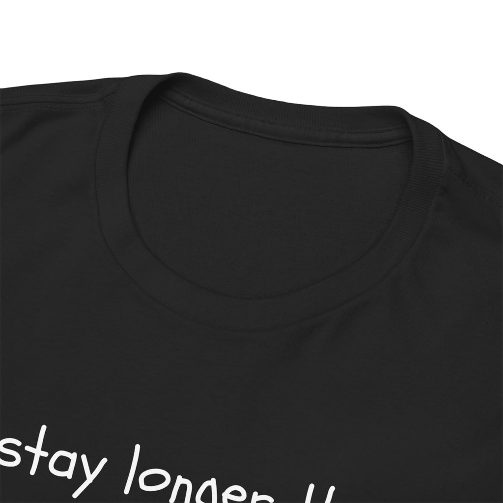 If I Stay Longer Than 15 Minutes It's a Vibe Tee — Funny Casual Graphic T-Shirt