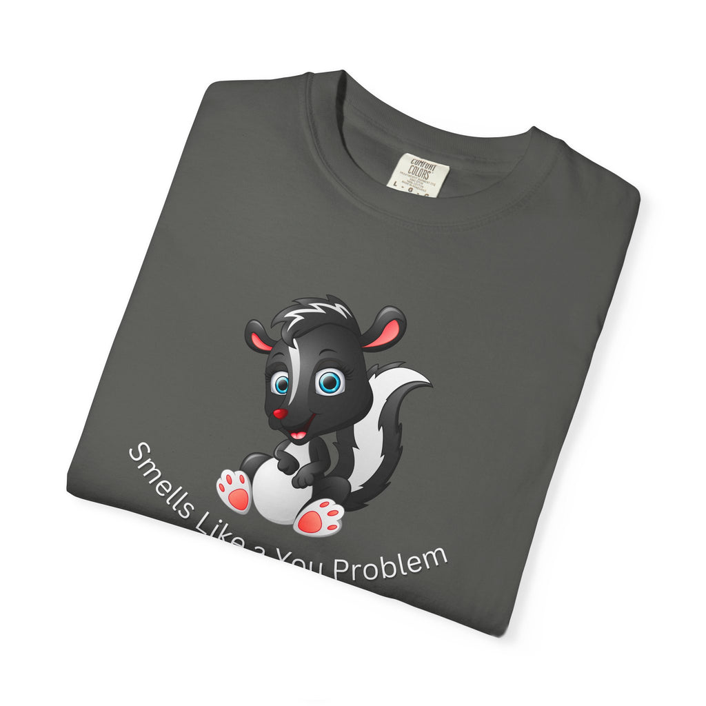 Comfort colors 1717 Template 1768370800243-Smells-Like-a-You-Problem-5
