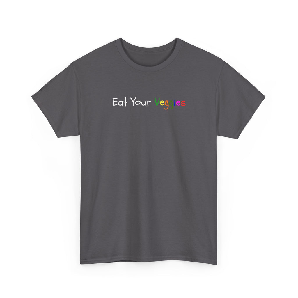 Eat Your Veggies T-Shirt — Colorful Kids & Adult Veggie Reminder Tee