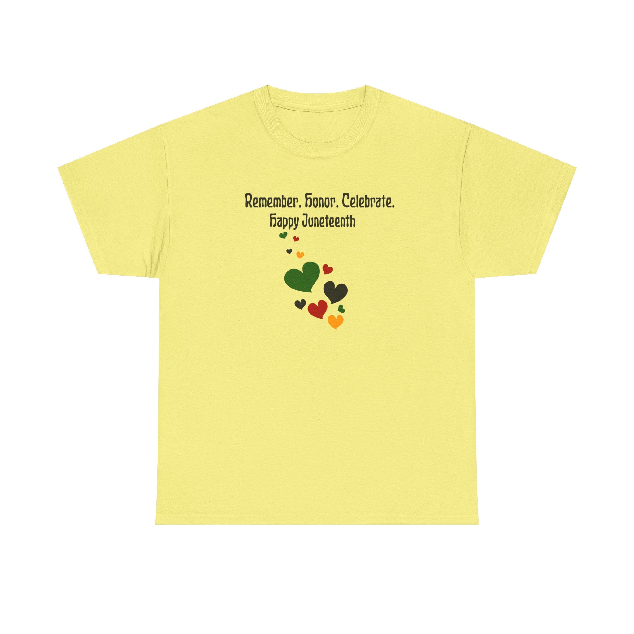 Juneteenth Celebration T‑Shirt — "Remember. Honor. Celebrate. Happy Juneteenth" with Pan-African Heart Design