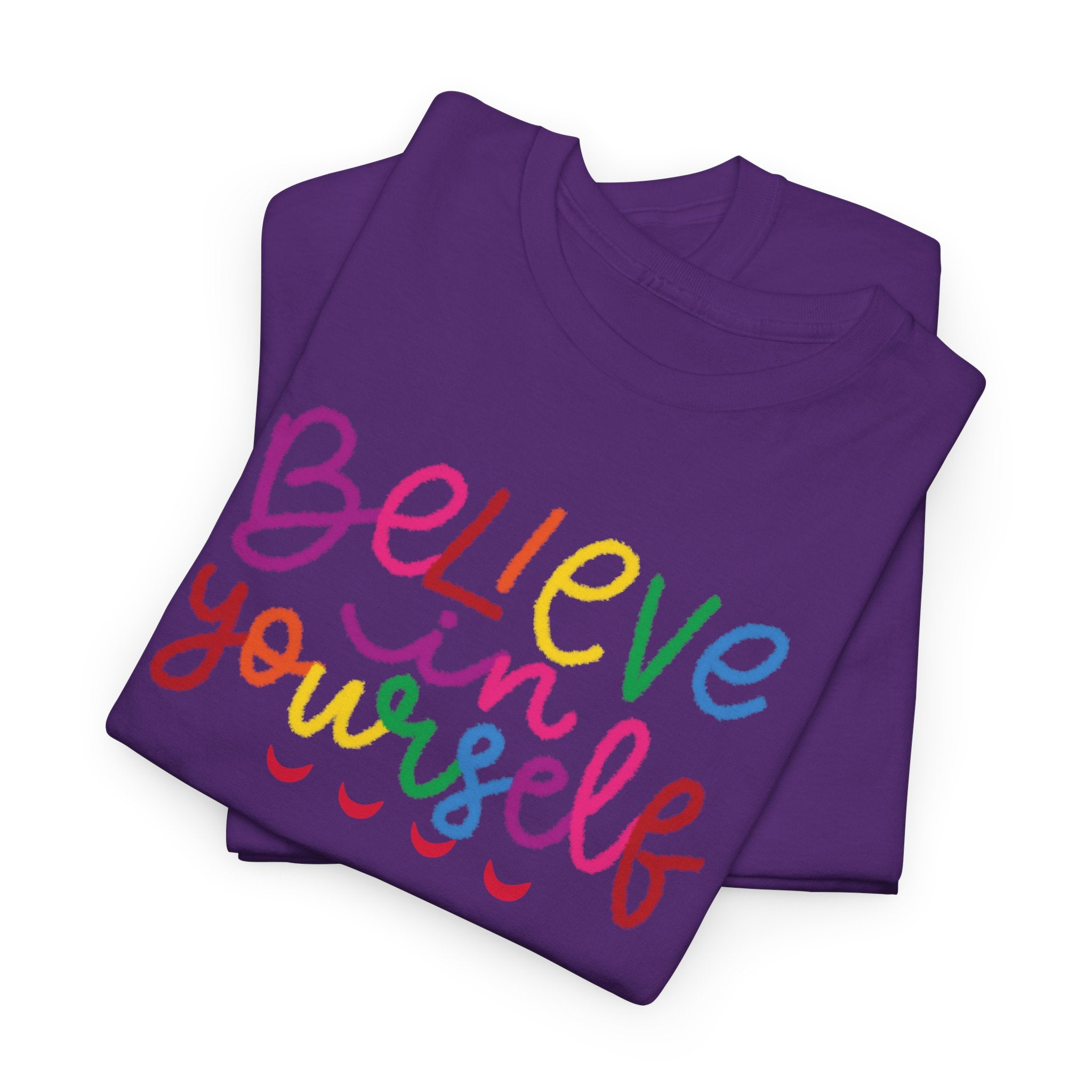 Believe in Yourself Tee — Rainbow Inspirational Motivational Shirt