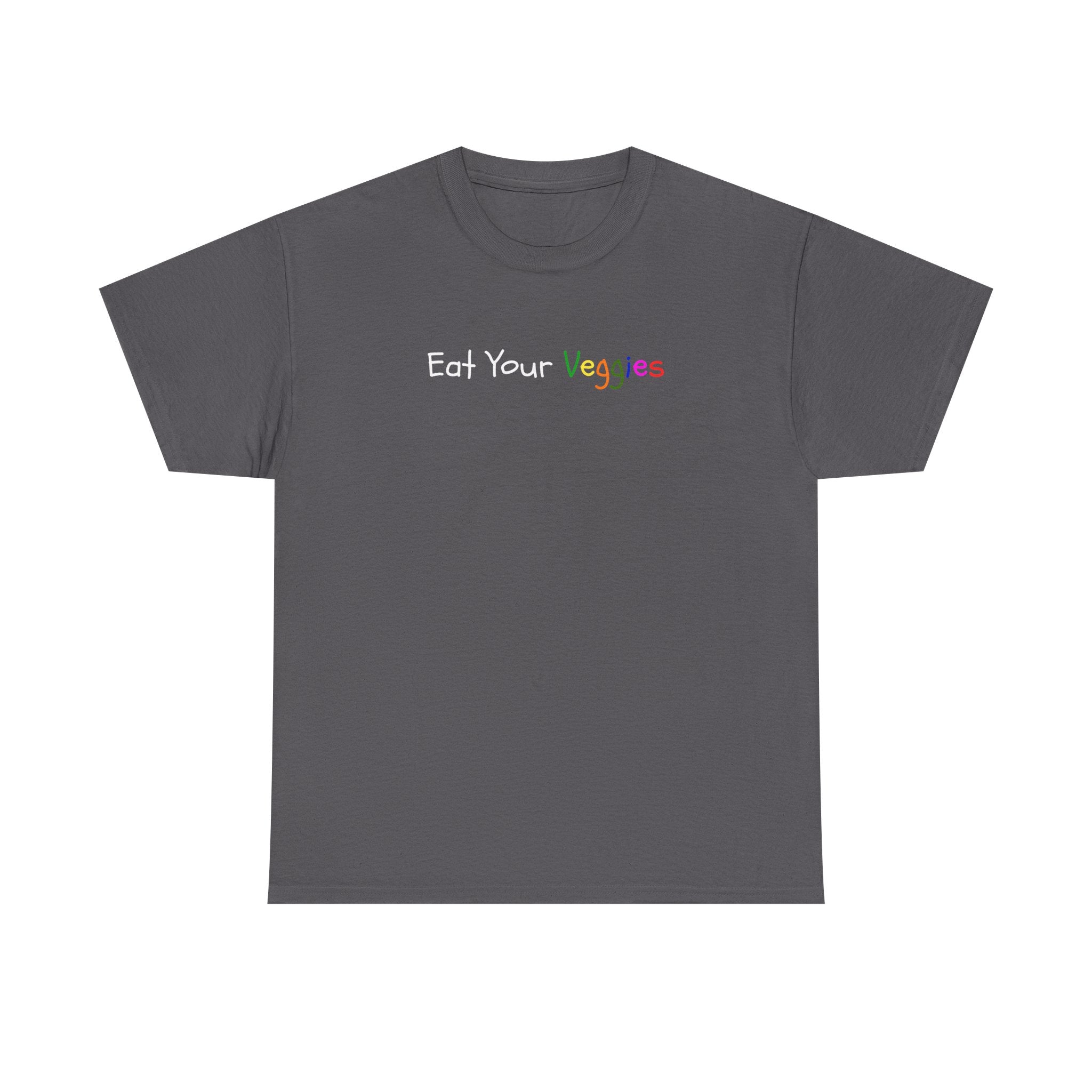 Eat Your Veggies T-Shirt — Colorful Kids & Adult Veggie Reminder Tee