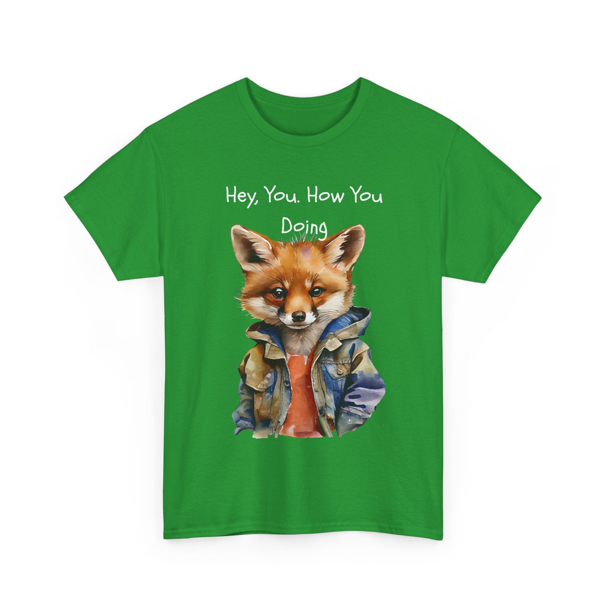 Hey, You How You Doing Fox T-Shirt