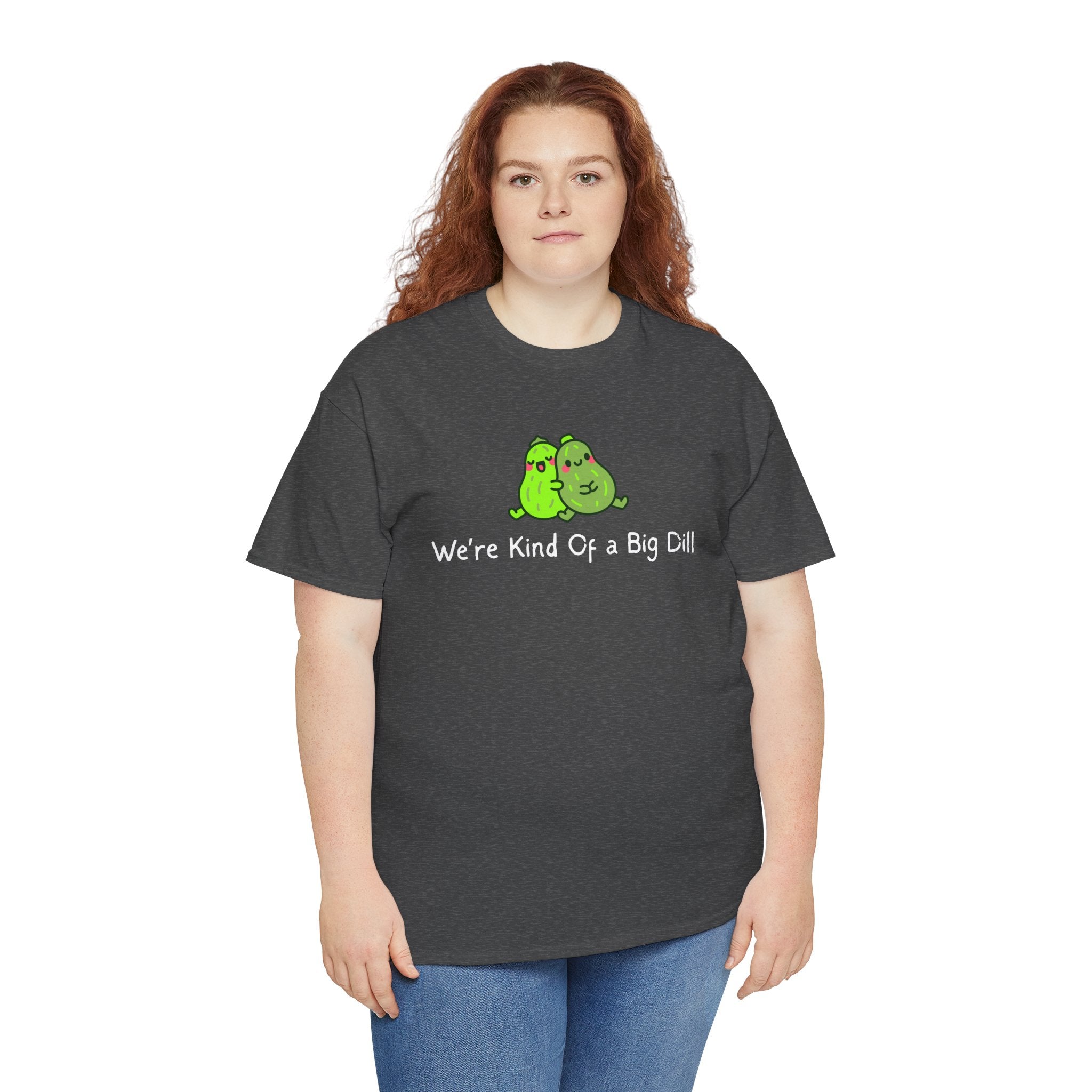 Big Dill Pickle Couple T-Shirt — "We're Kind Of a Big Dill" Cute Pun Tee