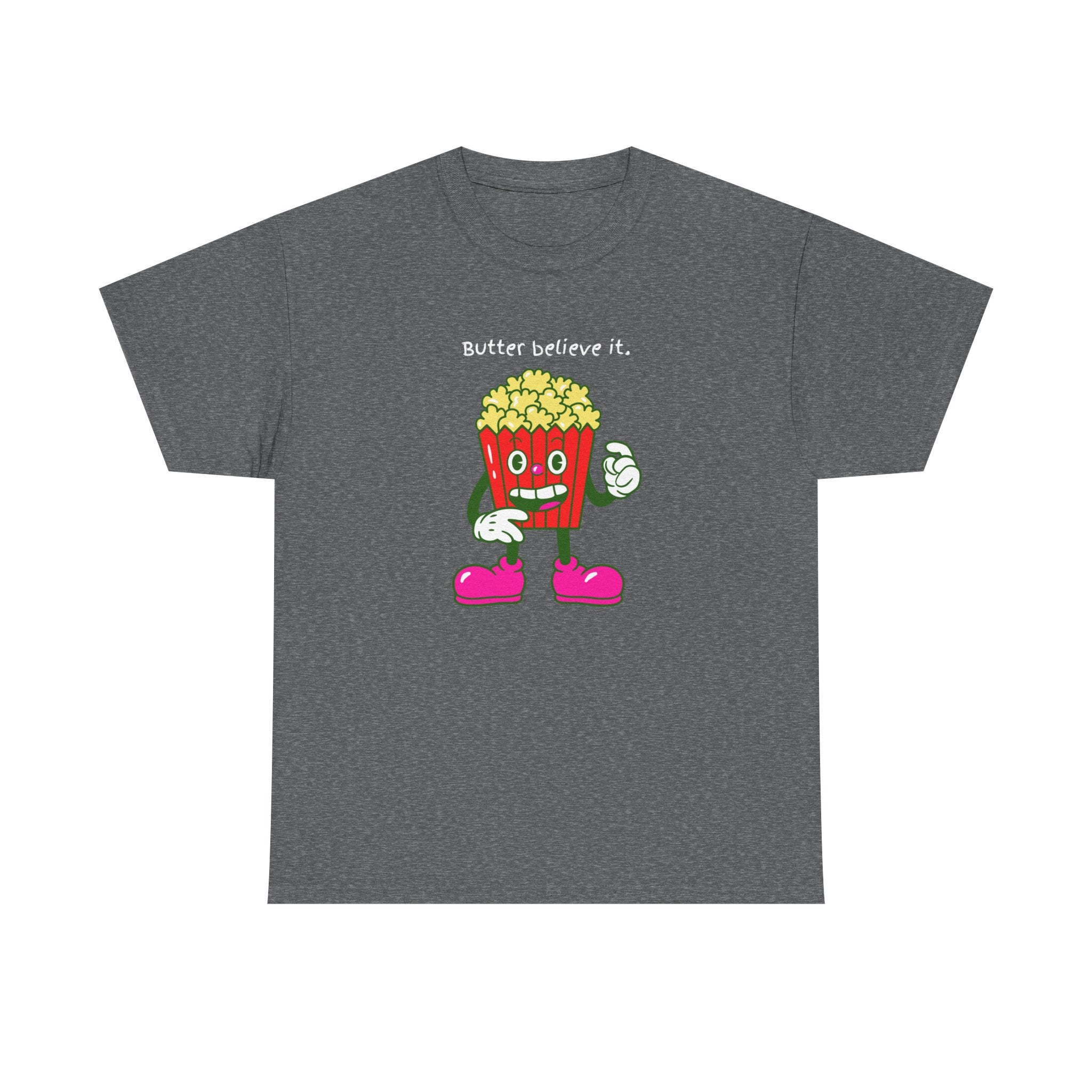 Butter Believe It Popcorn Tee — Cute Retro Snack Cartoon T-Shirt