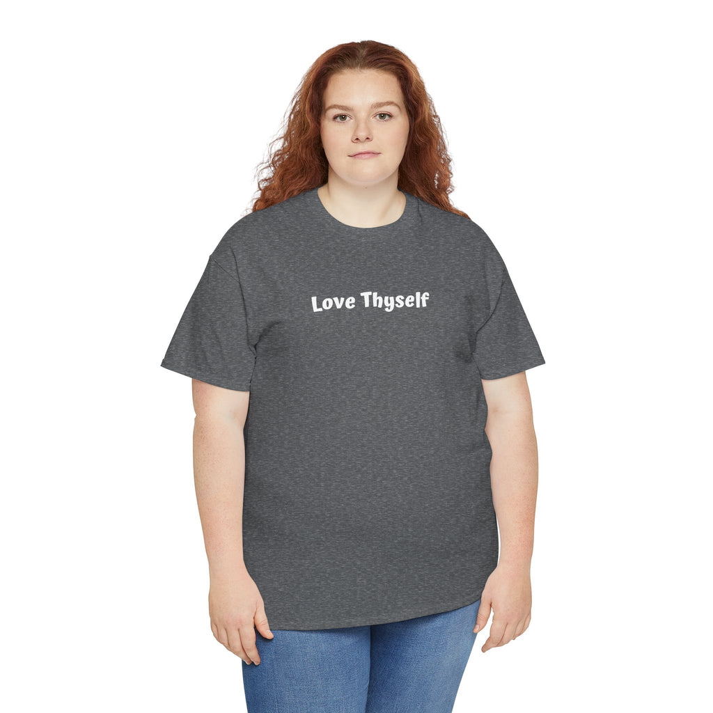 Love Thyself Tee — Minimal Self-Love Graphic T-Shirt