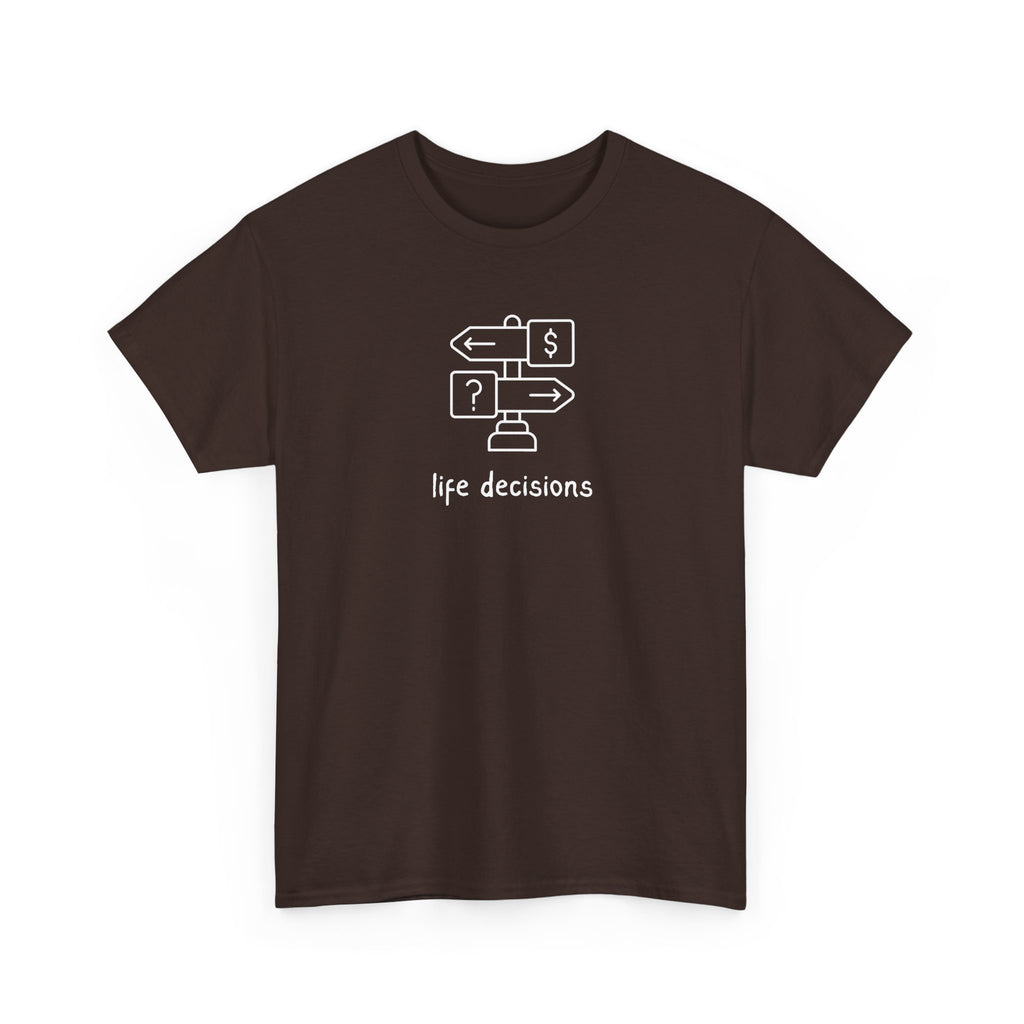 T-Shirt — Minimal "Life Decisions" Signpost Graphic Tee