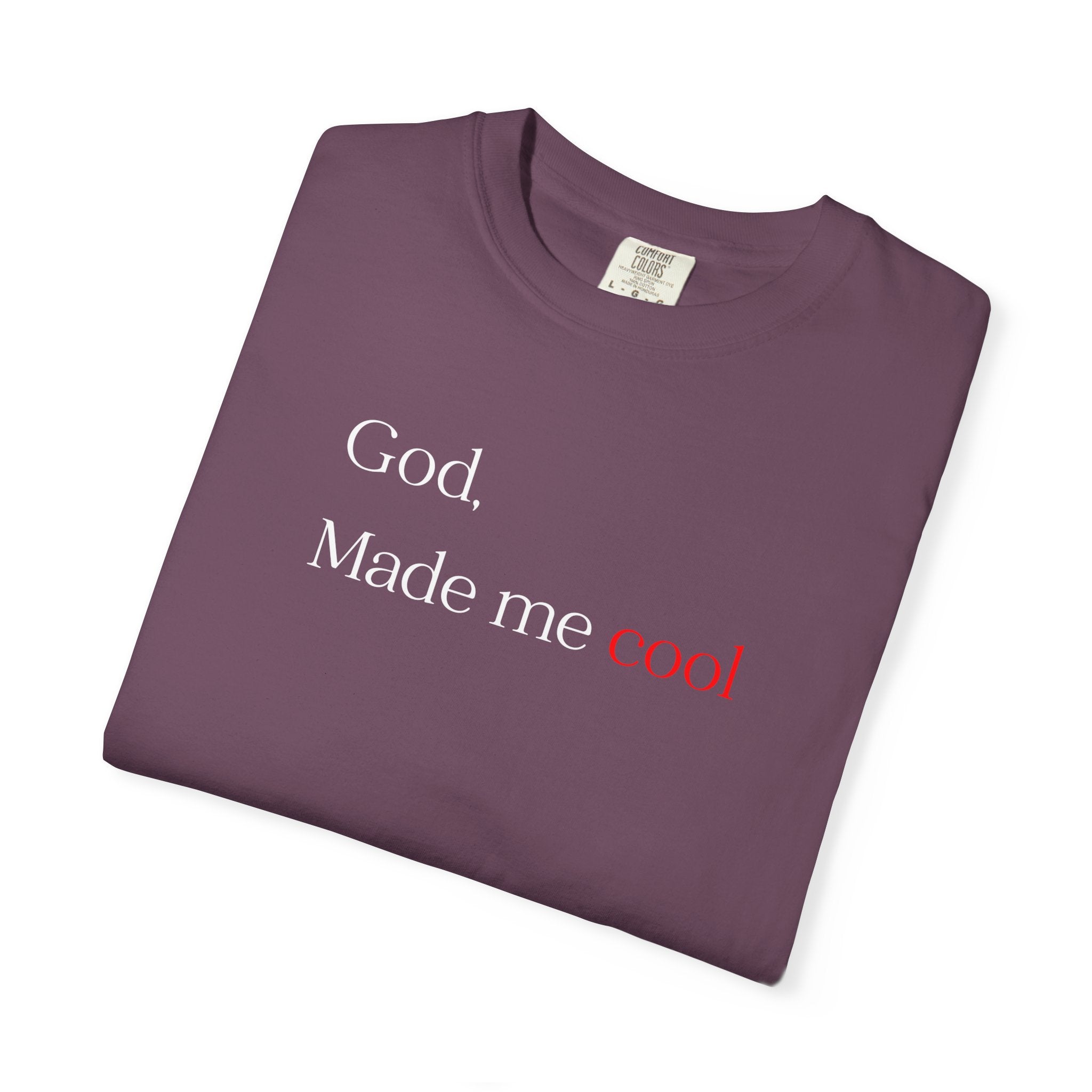 God Made Me Cool T-Shirt — Christian Inspirational Tee