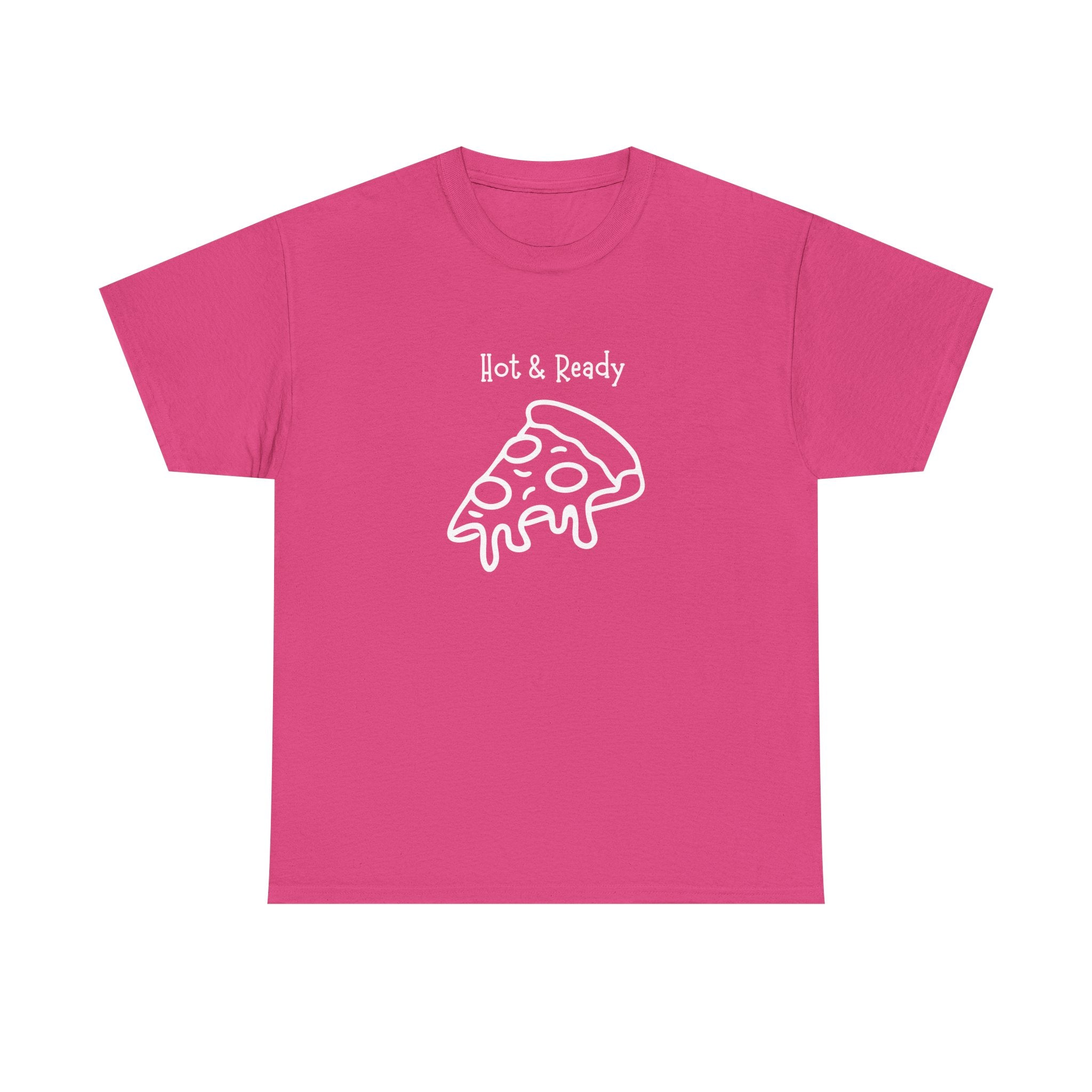 Hot & Ready Pizza Tee