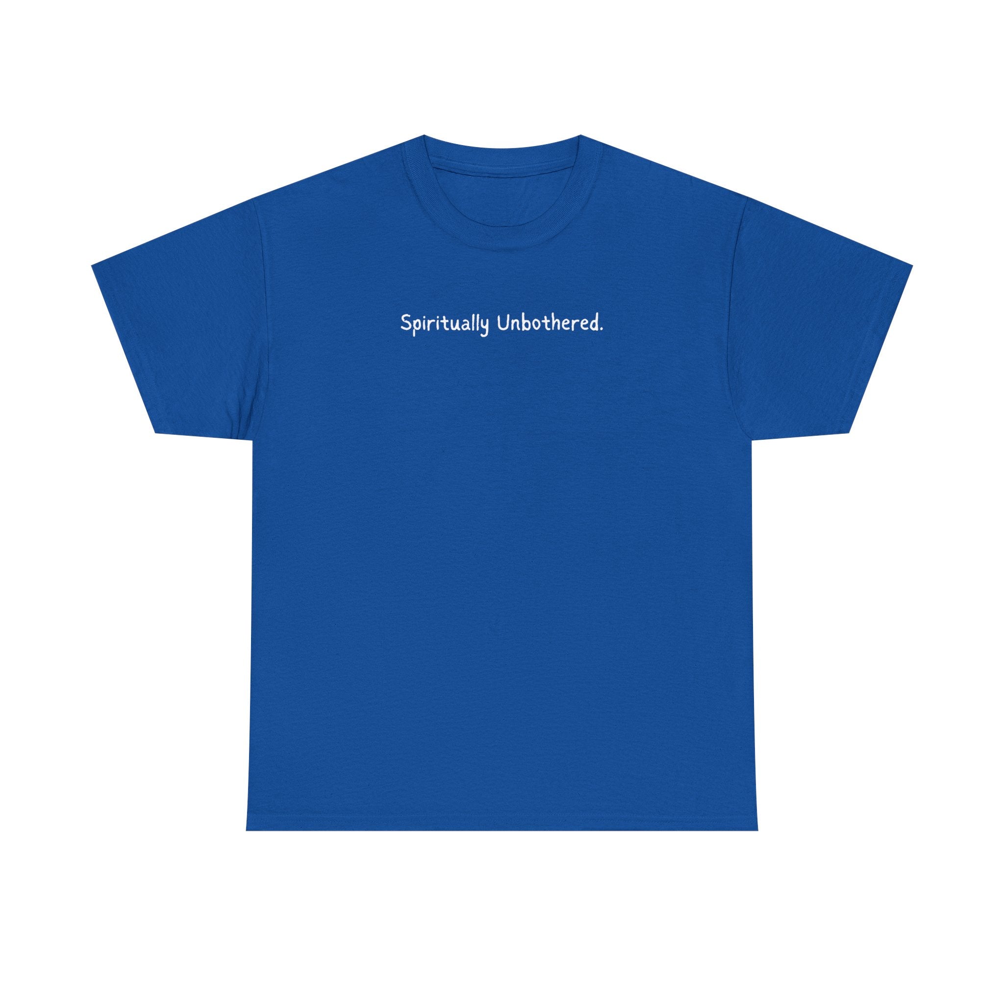 Spiritually Unbothered Tee — Minimalist Spirituality Shirt