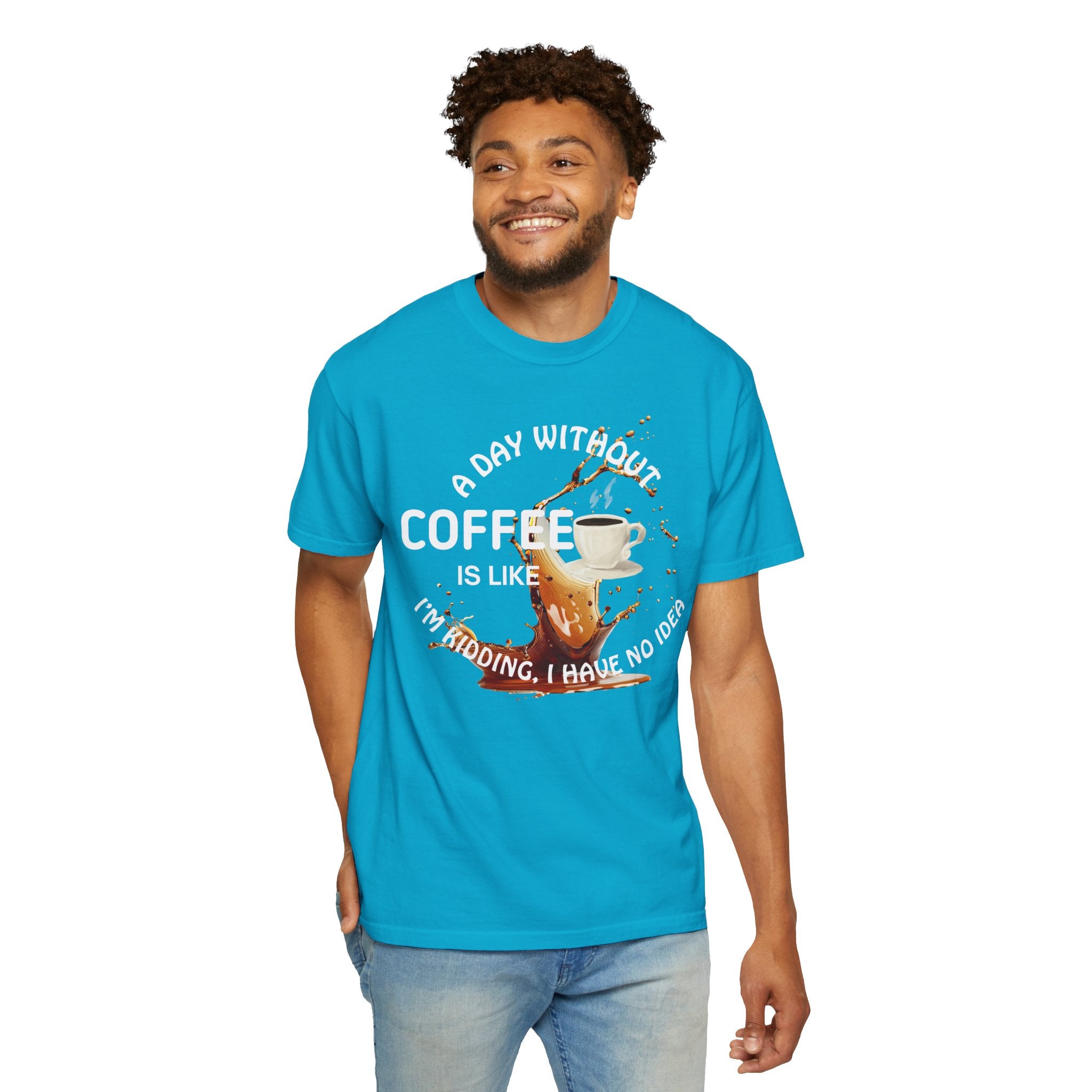 Comfort colors 1717 Template 1769057704088-A-DAY-WITHOUT-COFFEE