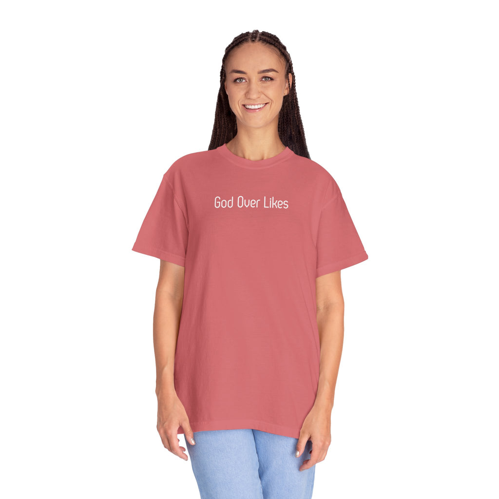 God Over Likes T-Shirt — Christian Faith Graphic Tee