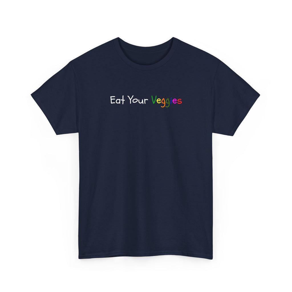 Eat Your Veggies T-Shirt — Colorful Kids & Adult Veggie Reminder Tee