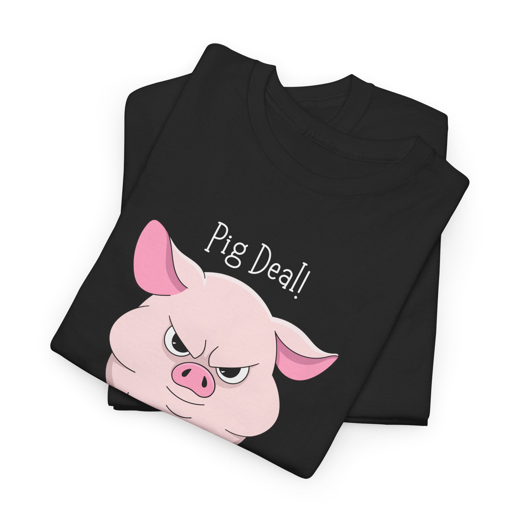 Pig Deal! Cute Angry Pig Graphic Tee — Funny Farm Animal T-Shirt