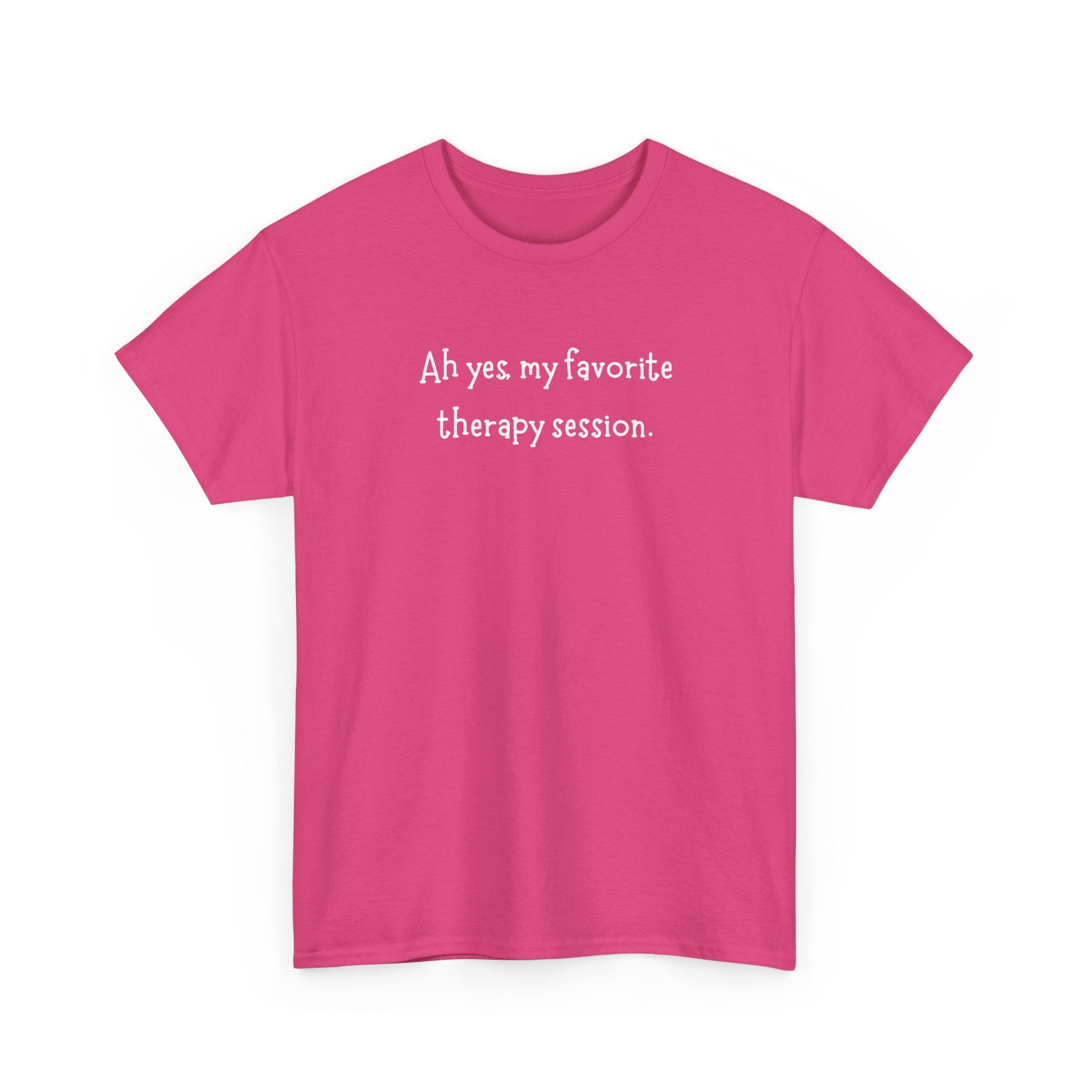 Therapy Session T-Shirt — Funny Mental Health Self-Care Tee